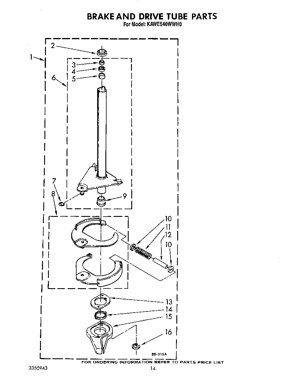 11 - BRAKE AND DRIVE TUBE