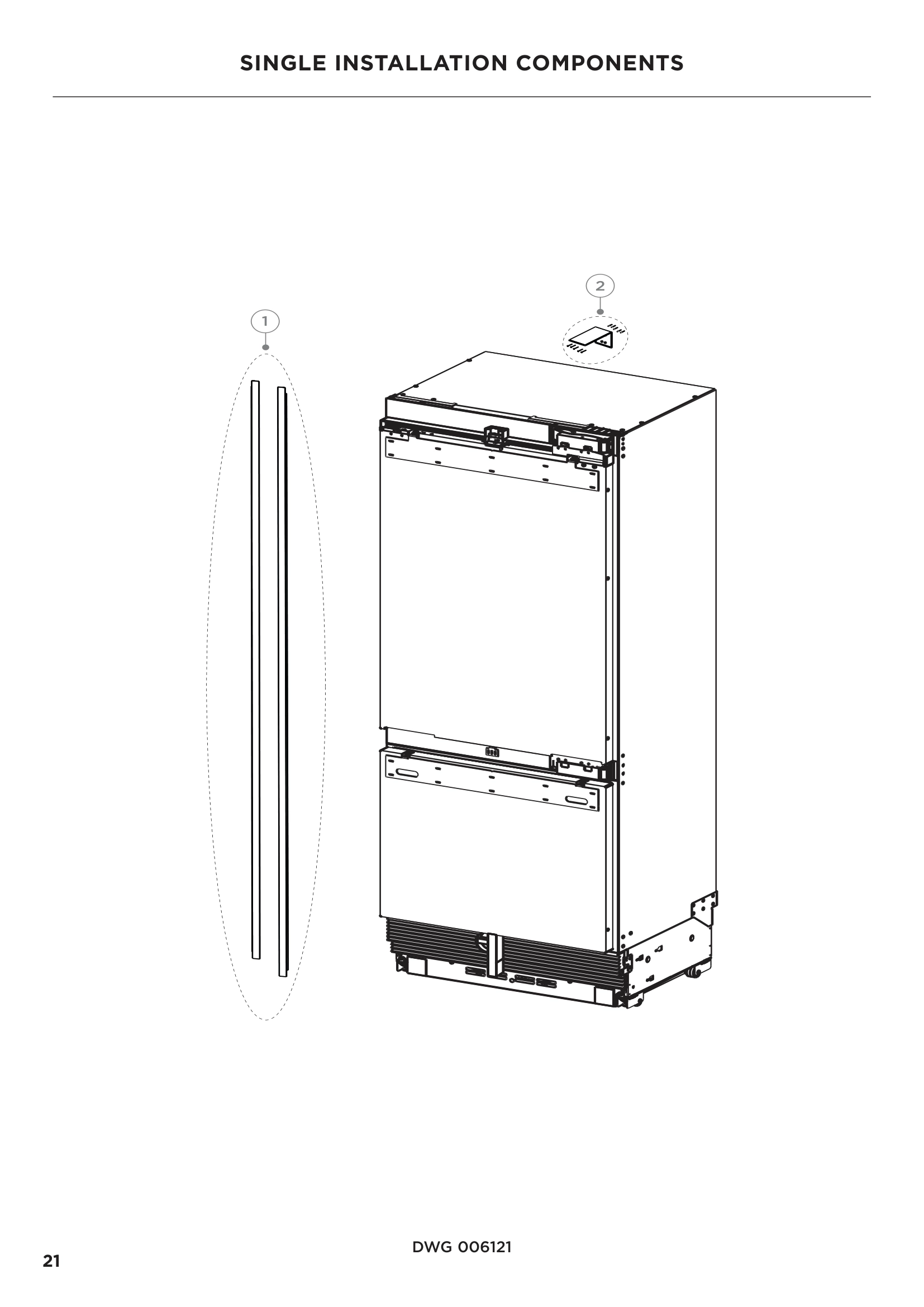 SINGLE INSTALLATION COMPONENTS