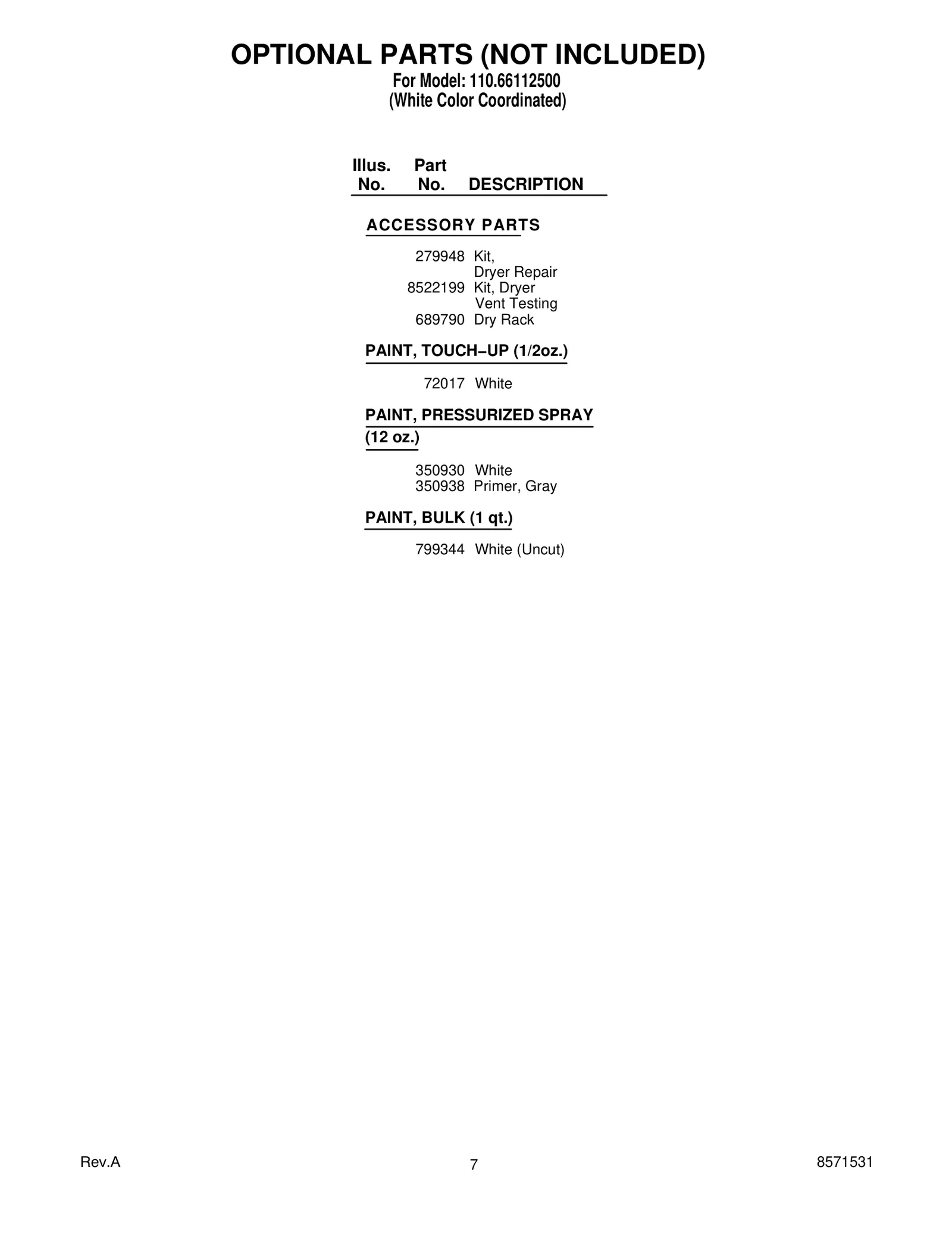 OPTIONAL PARTS (NOT INCLUDED)