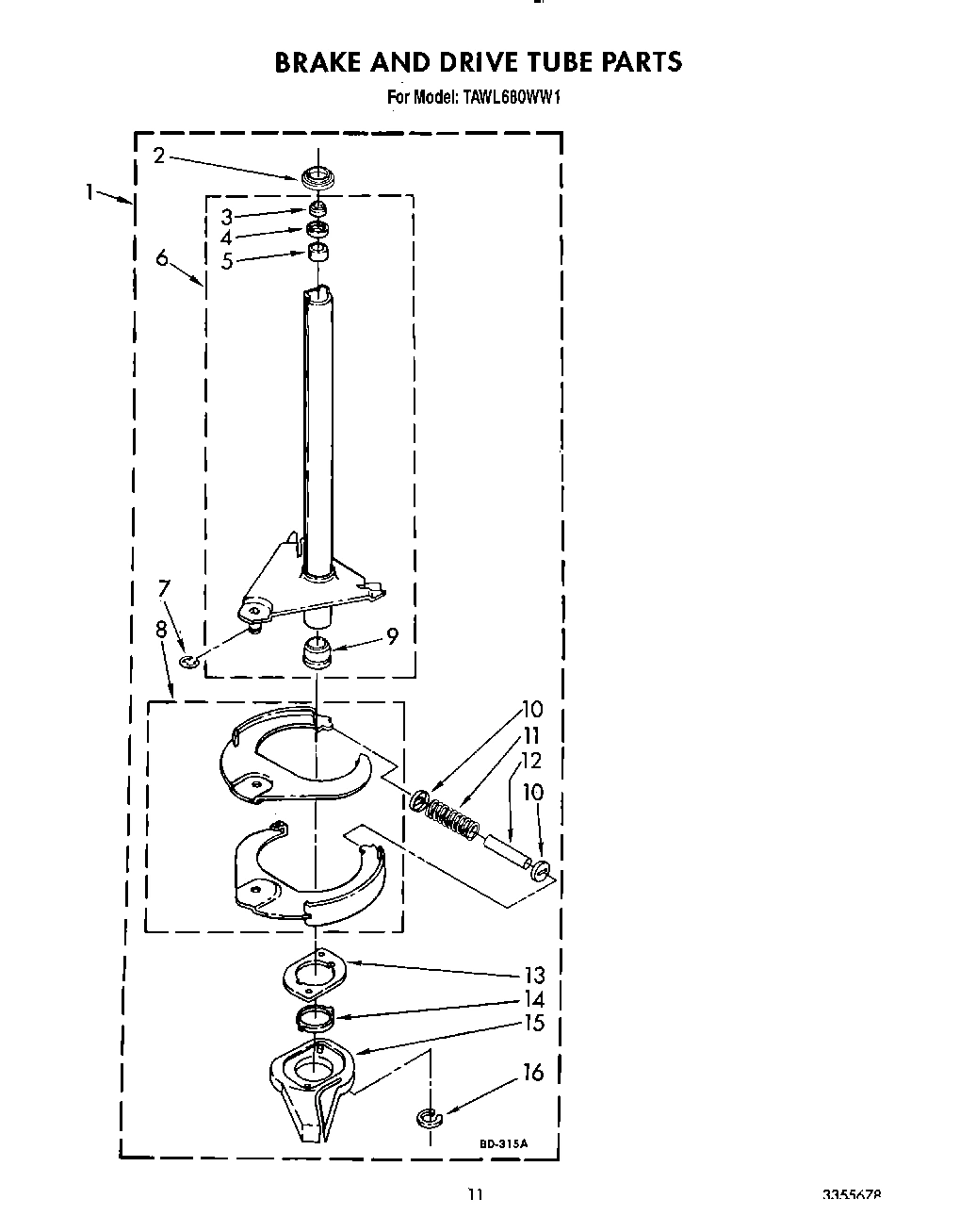 09 - BRAKE AND DRIVE TUBE
