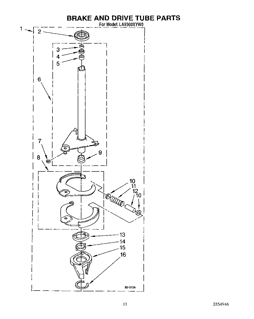 10 - BRAKE AND DRIVE TUBE
