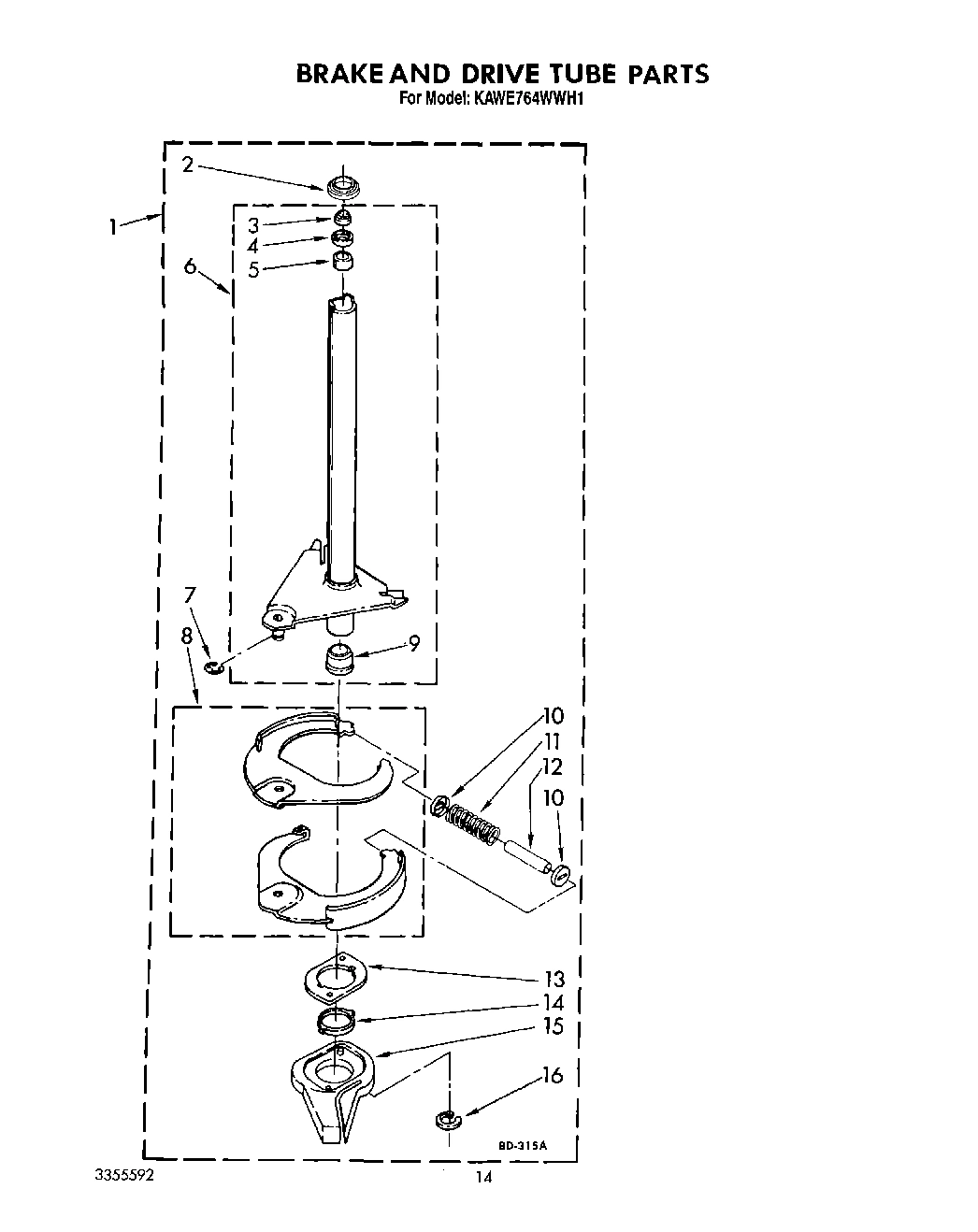 11 - BRAKE AND DRIVE TUBE