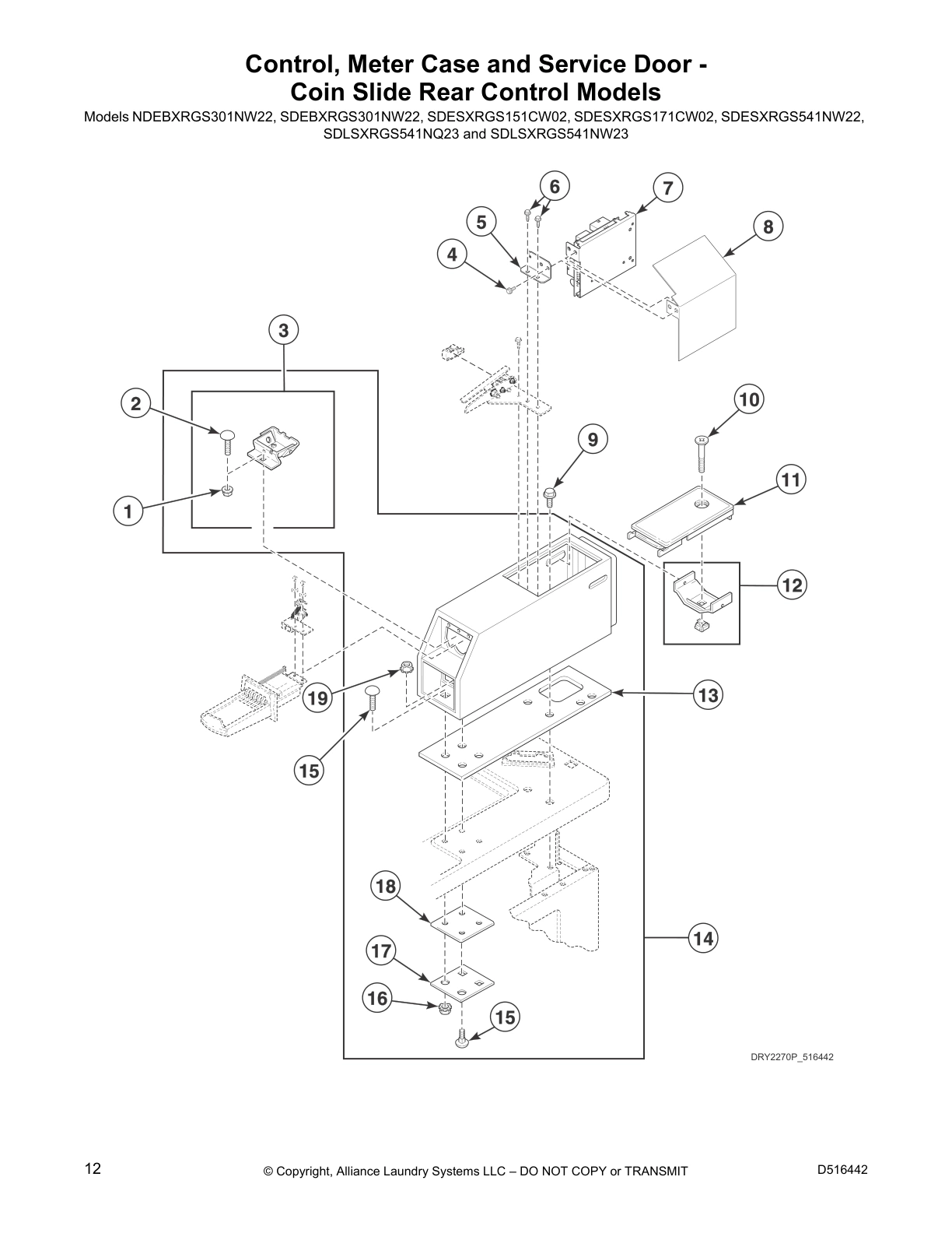 Control, Meter Case and Service Door -
Coin Slide Rear Control Models