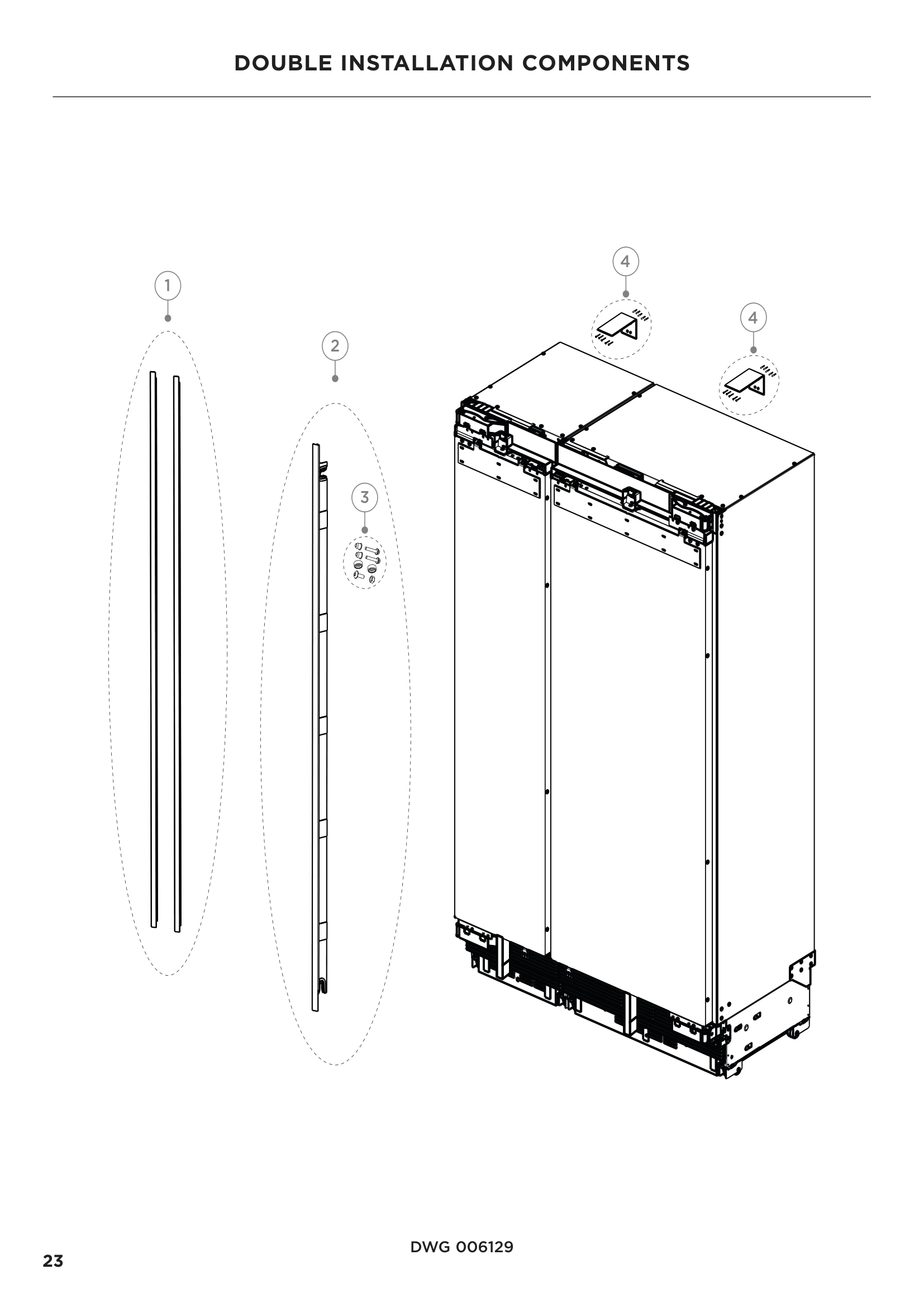 DOUBLE INSTALLATION COMPONENTS