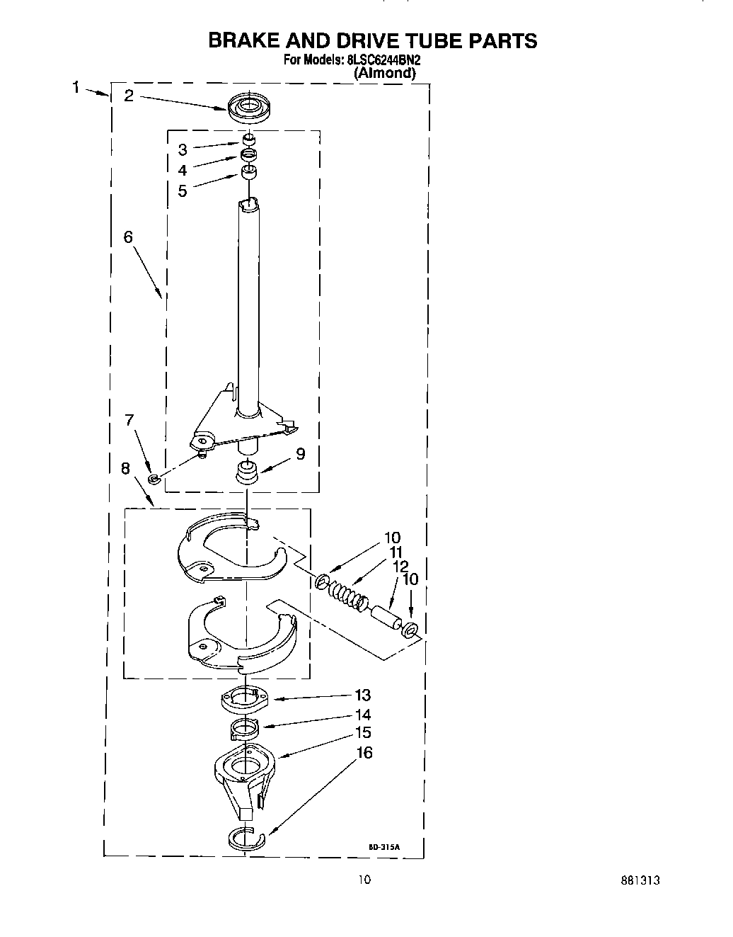 07 - BRAKE AND DRIVE TUBE