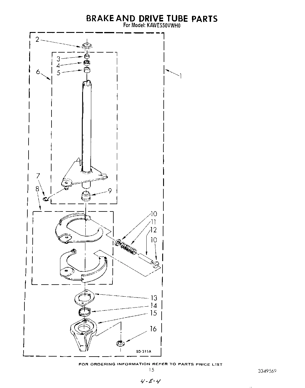 11 - BRAKE AND DRIVE TUBE