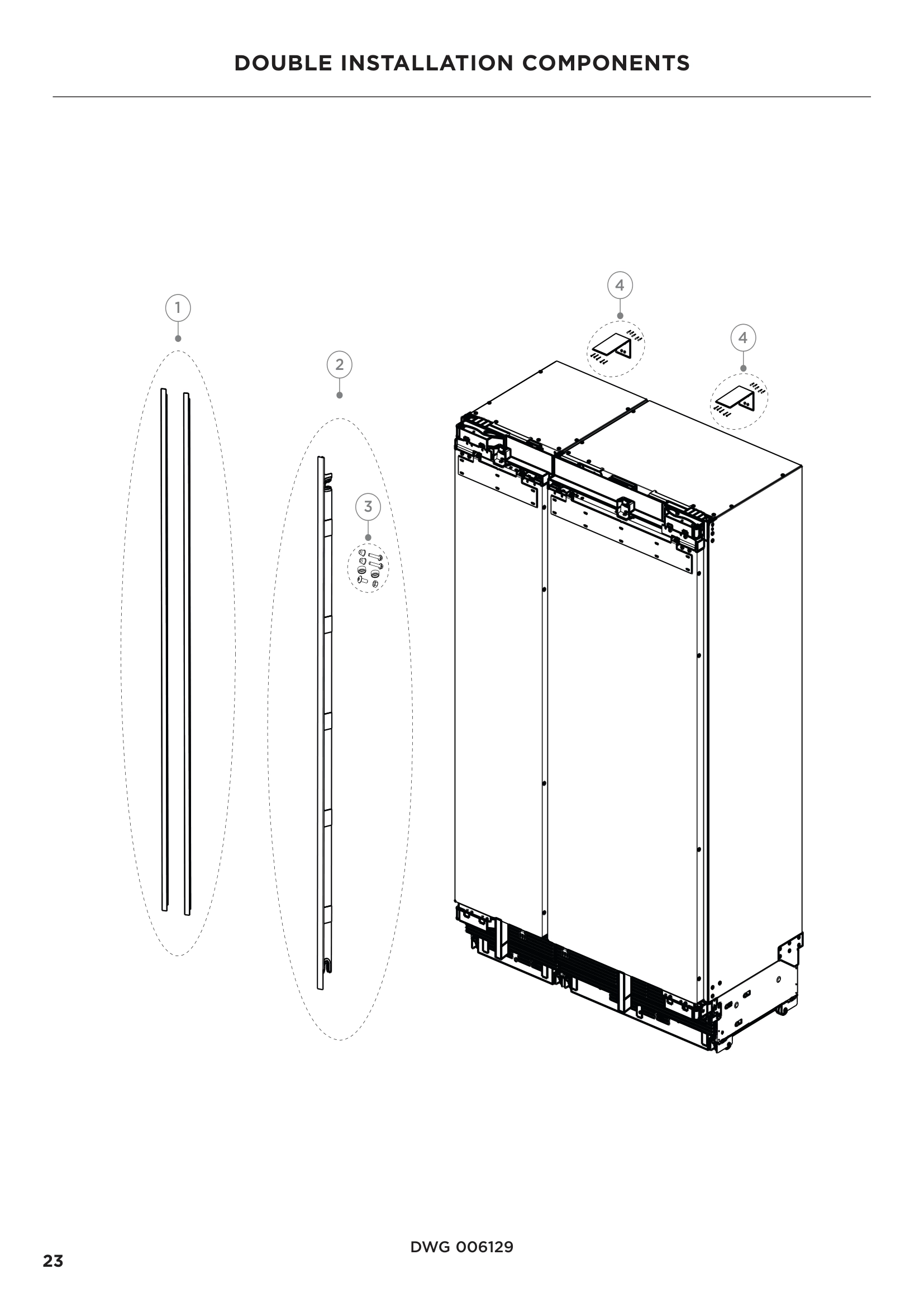 DOUBLE INSTALLATION COMPONENTS