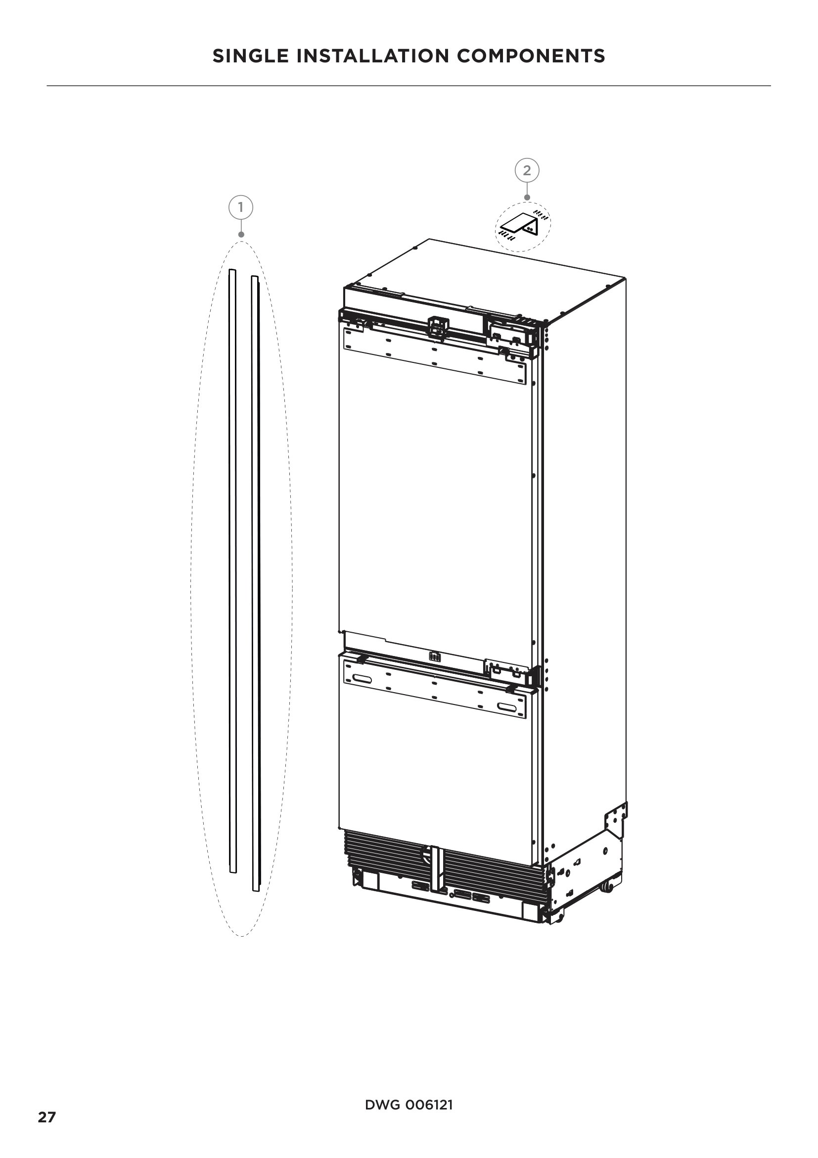 SINGLE INSTALLATION COMPONENTS