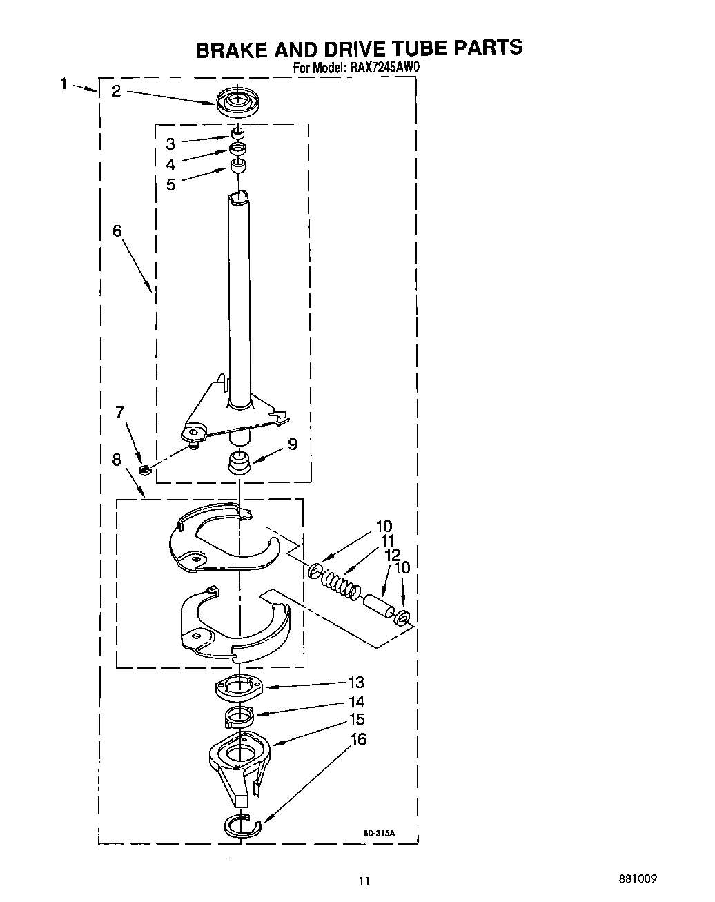 10 - BRAKE AND DRIVE TUBE