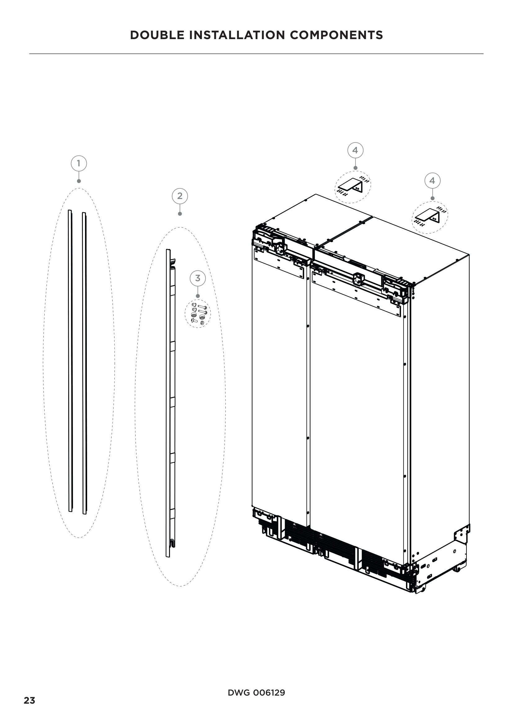 DOUBLE INSTALLATION COMPONENTS