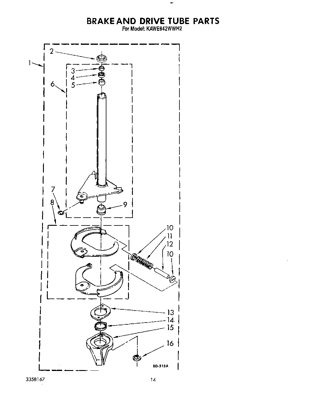 11 - BRAKE AND DRIVE TUBE