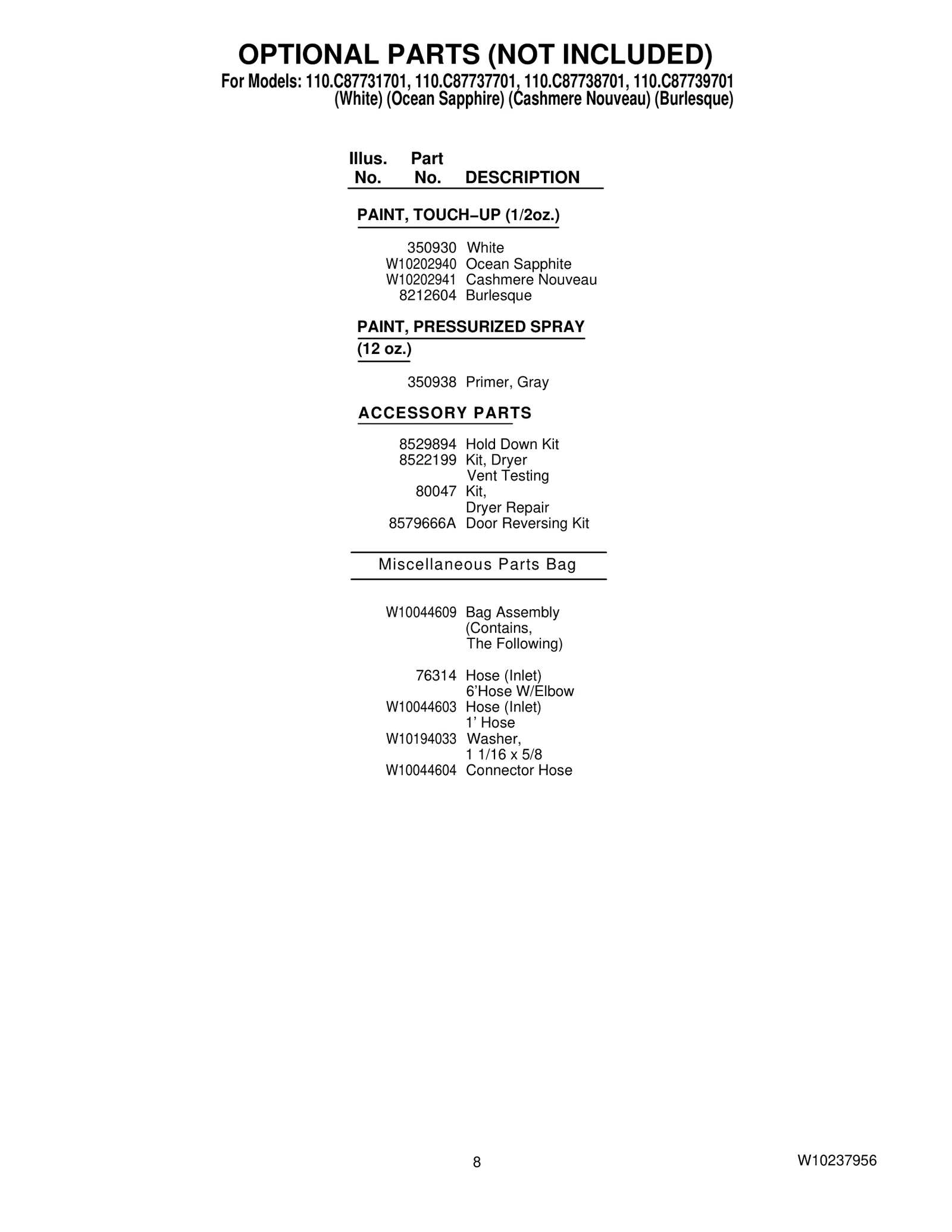 OPTIONAL PARTS (NOT INCLUDED)