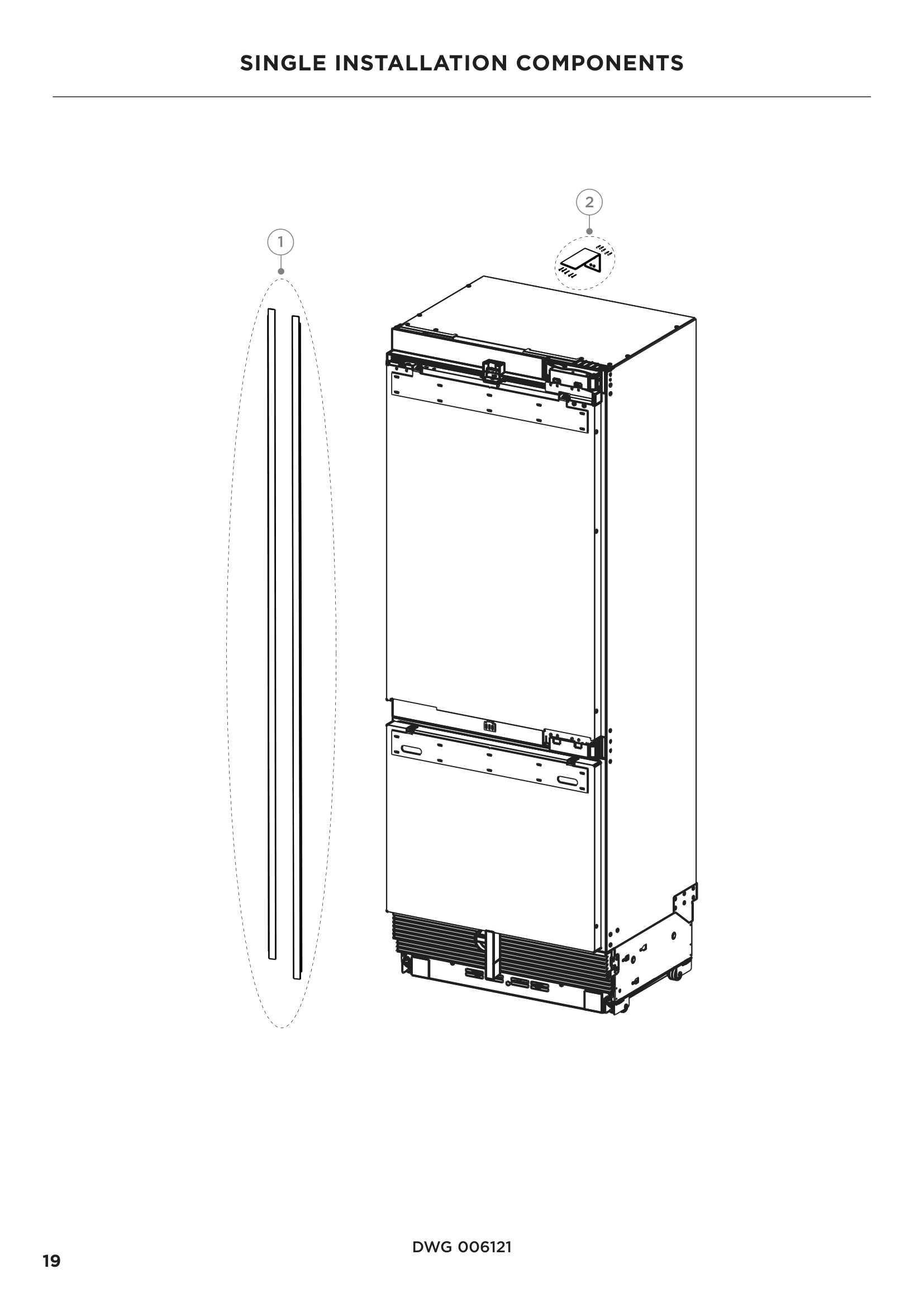 SINGLE INSTALLATION COMPONENTS
