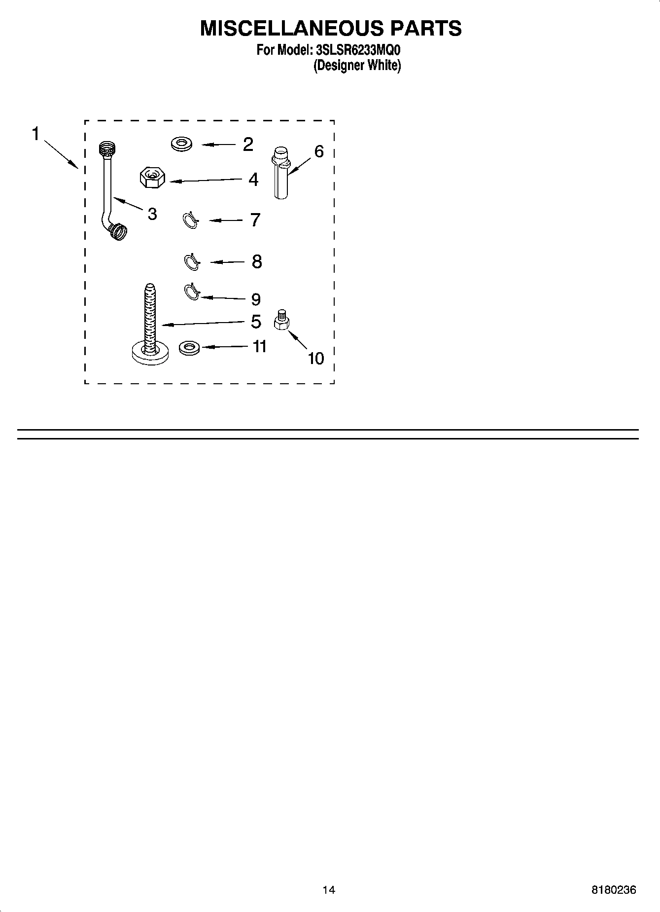 10 - MISCELLANEOUS PARTS OPTIONAL PARTS (NOT INCLUDED)