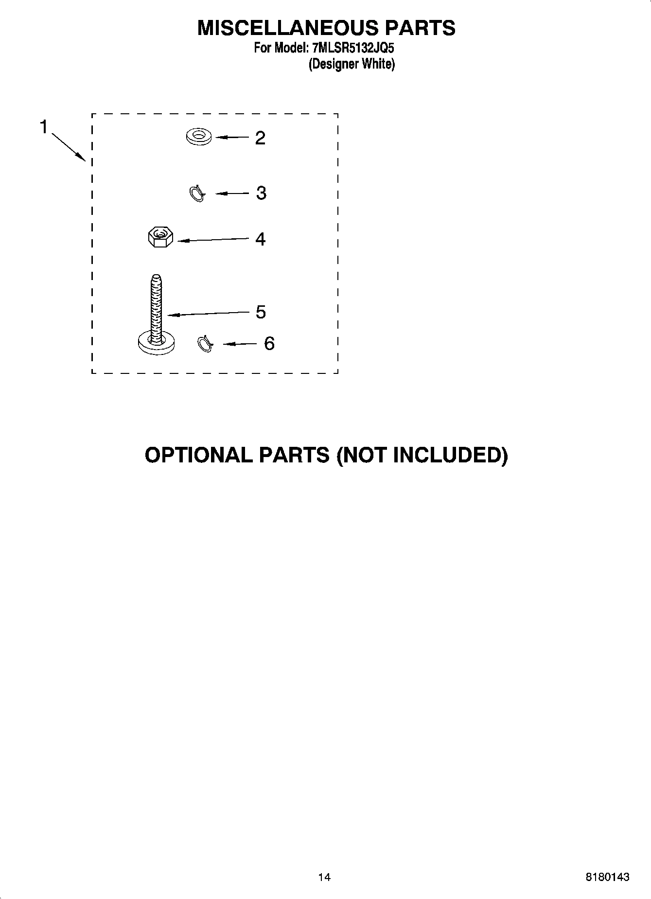 10 - MISCELLANEOUS PARTS OPTIONAL PARTS (NOT INCLUDED)