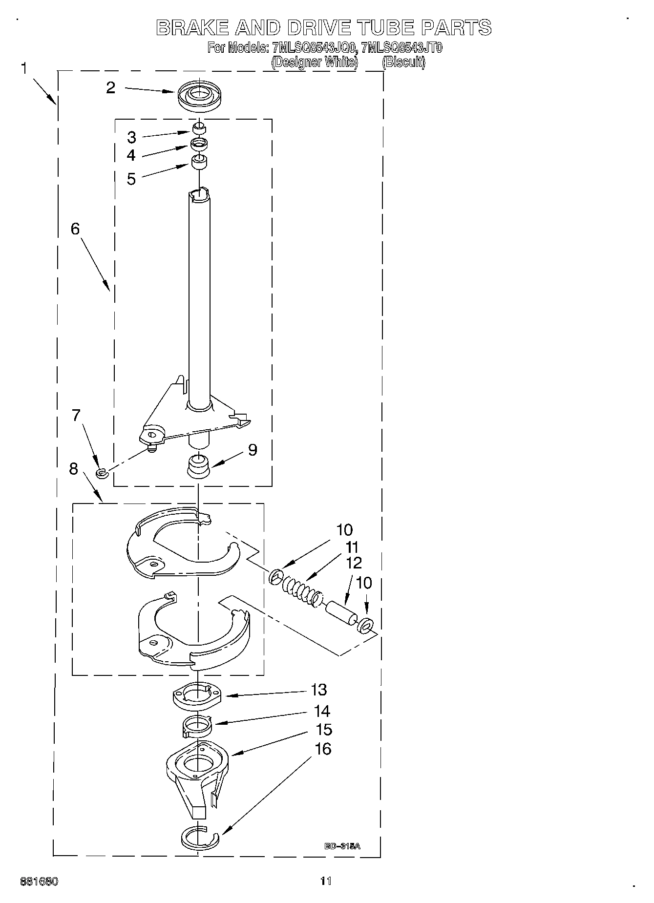 07 - BRAKE AND DRIVE TUBE