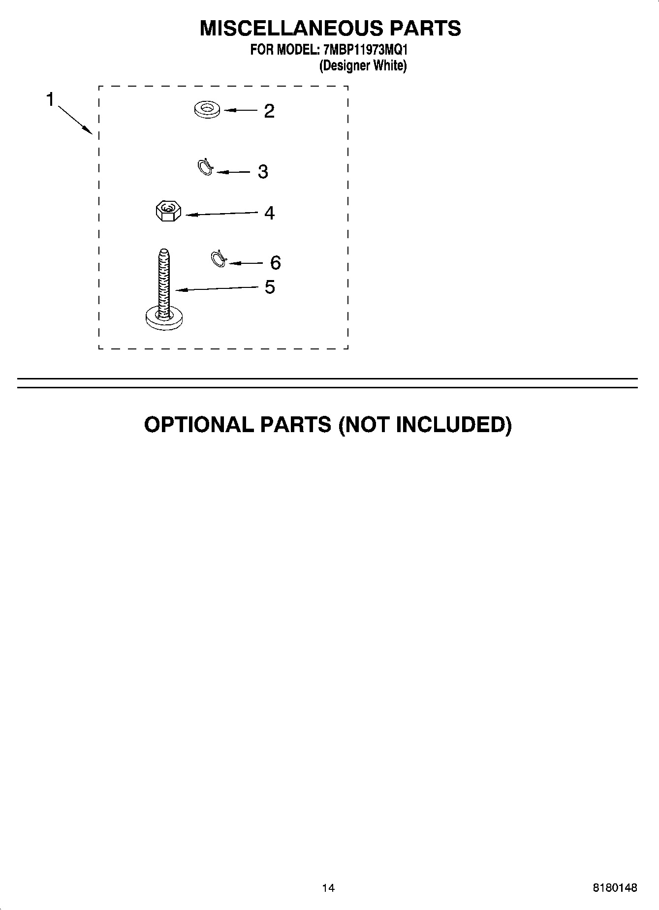 10 - MISCELLANEOUS PARTS OPTIONAL PARTS (NOT INCLUDED)