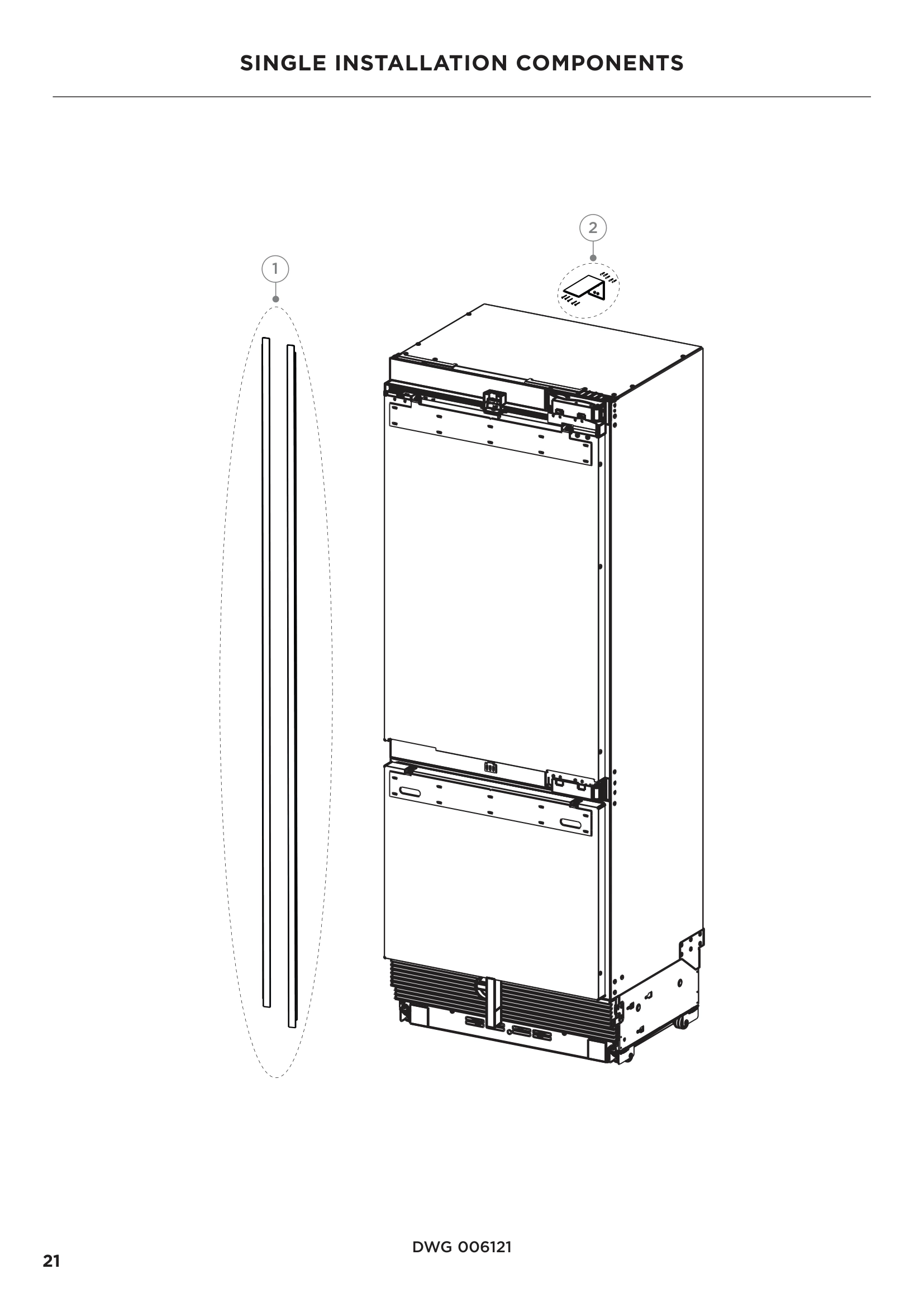 SINGLE INSTALLATION COMPONENTS