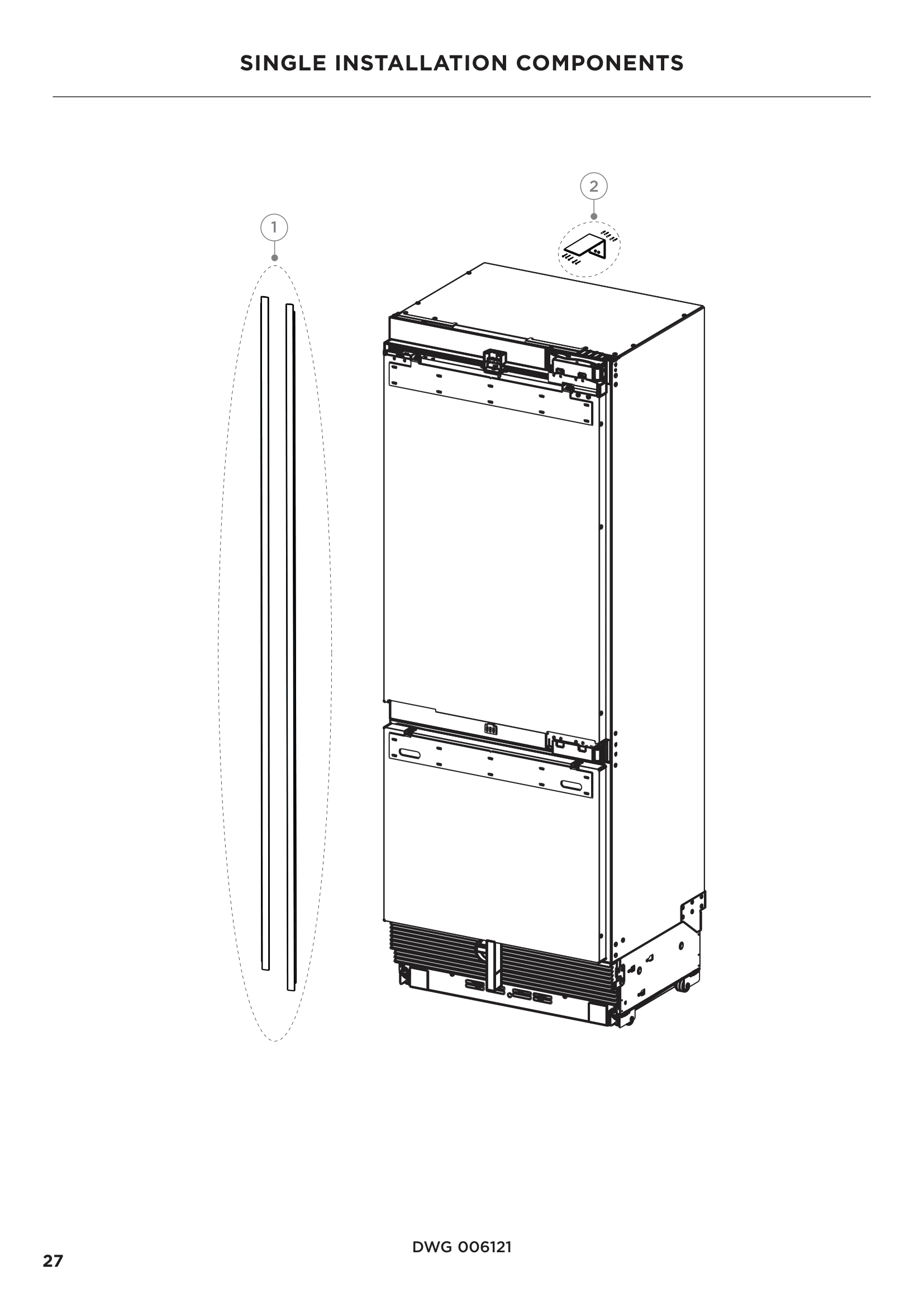 SINGLE INSTALLATION COMPONENTS