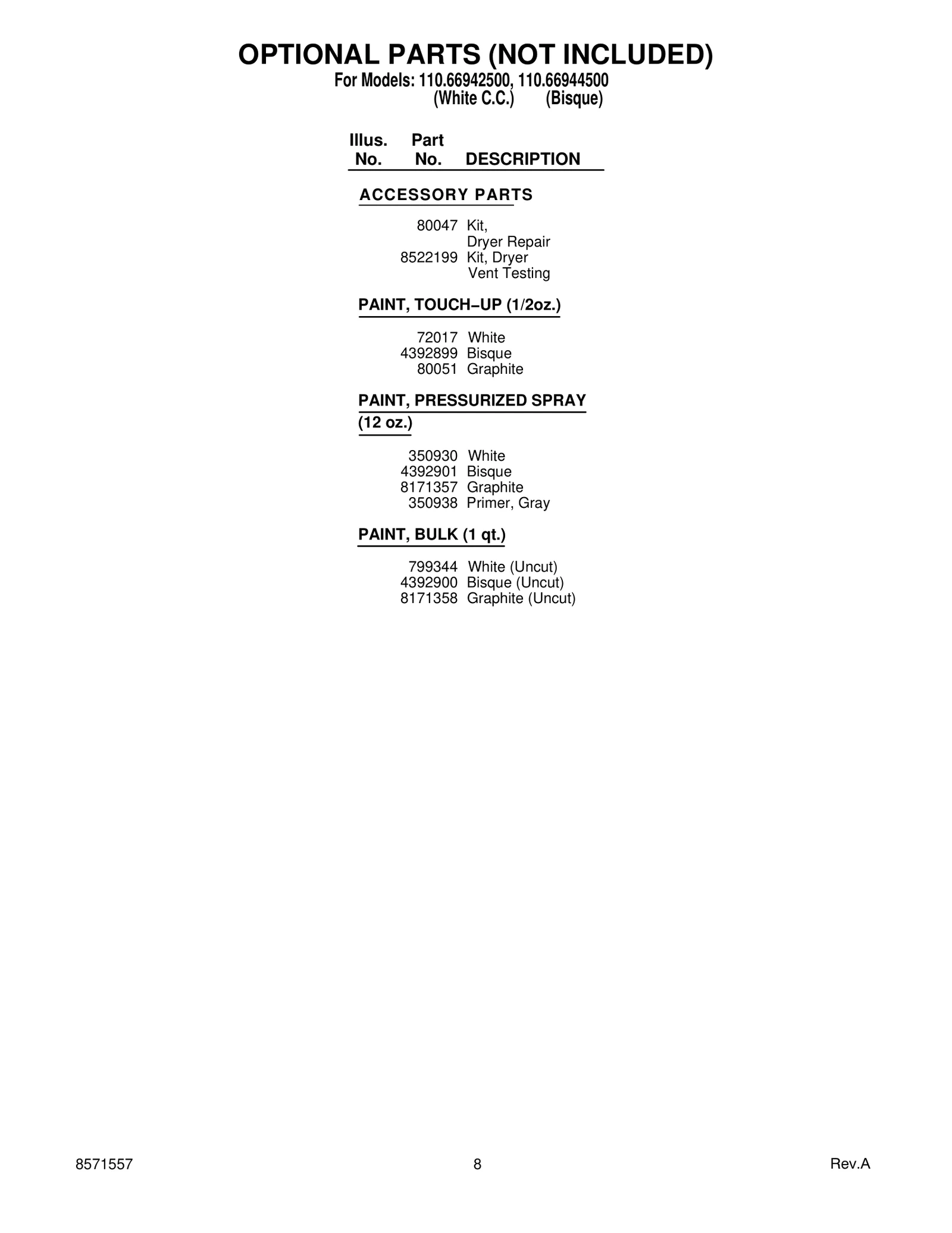 OPTIONAL PARTS (NOT INCLUDED)