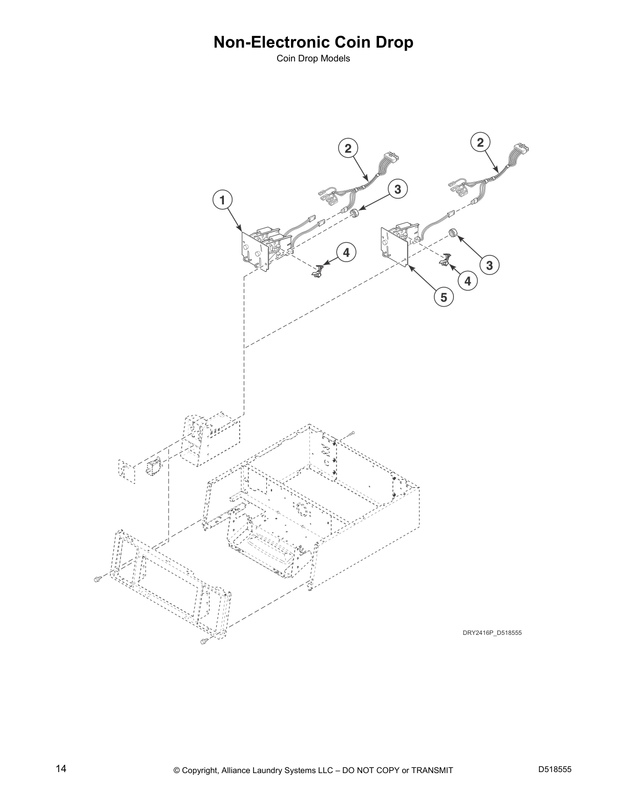 Non-Electronic Coin Drop