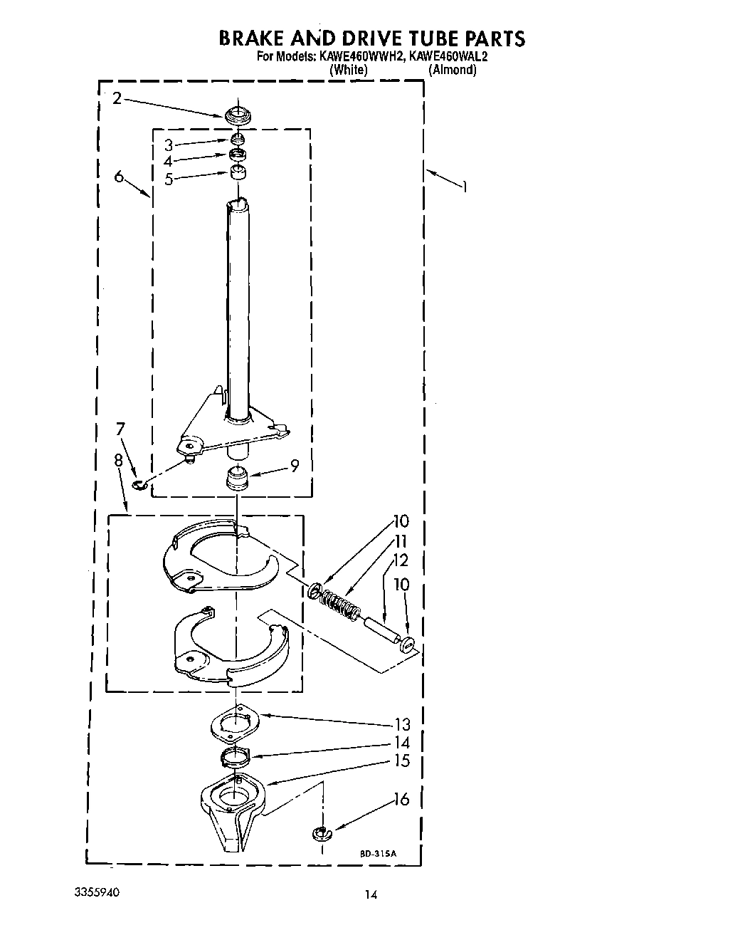 11 - BRAKE AND DRIVE TUBE