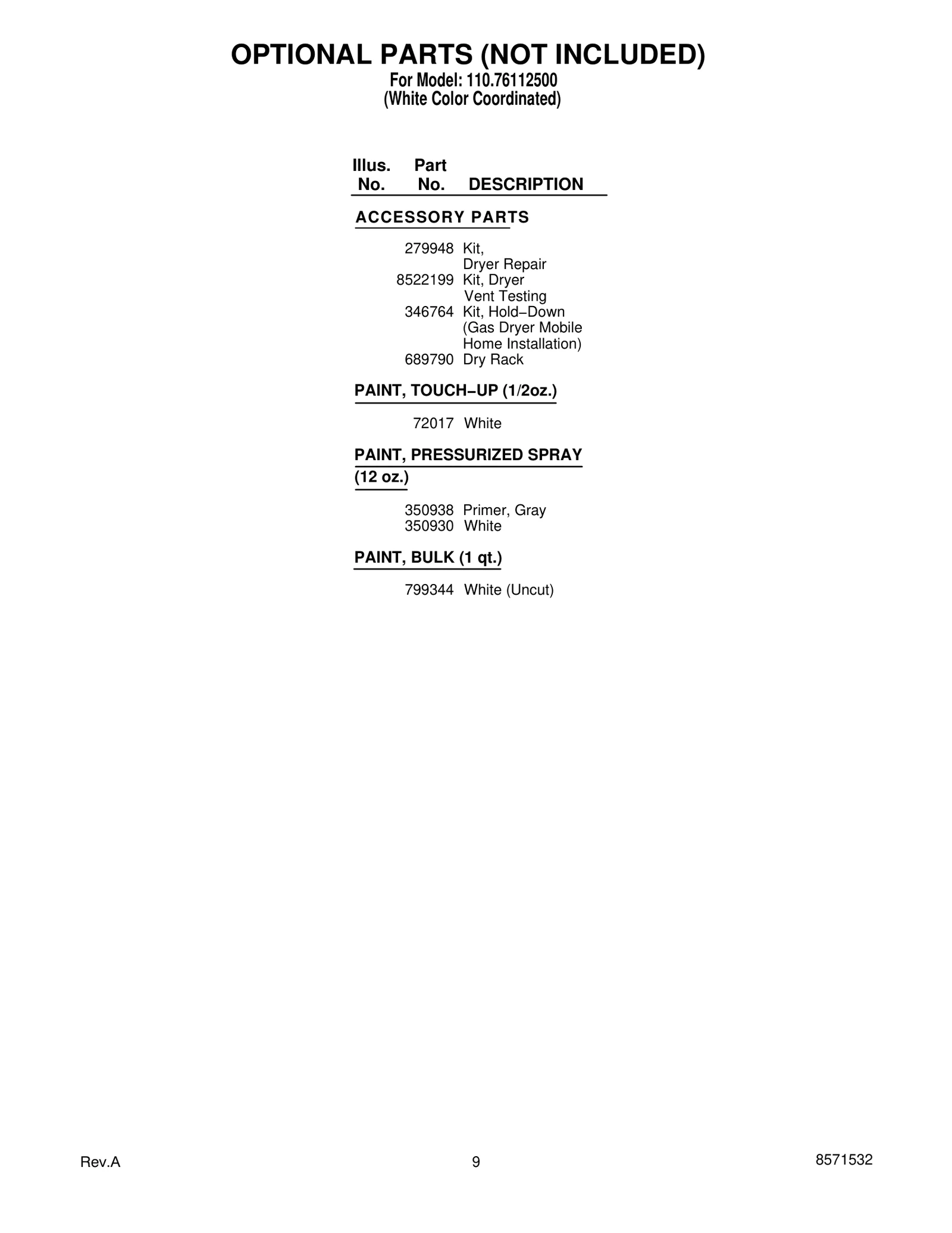 OPTIONAL PARTS (NOT INCLUDED)