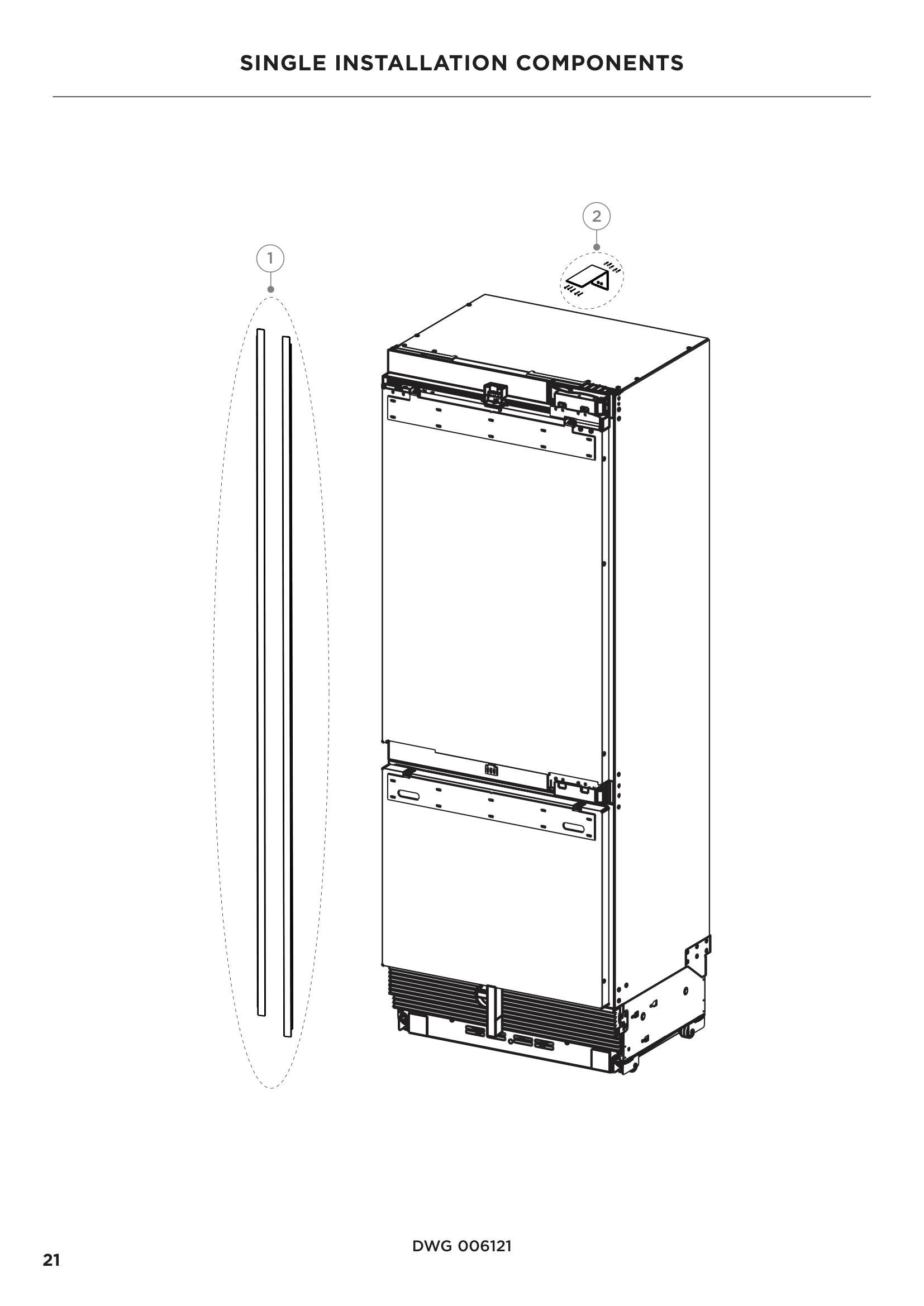 SINGLE INSTALLATION COMPONENTS