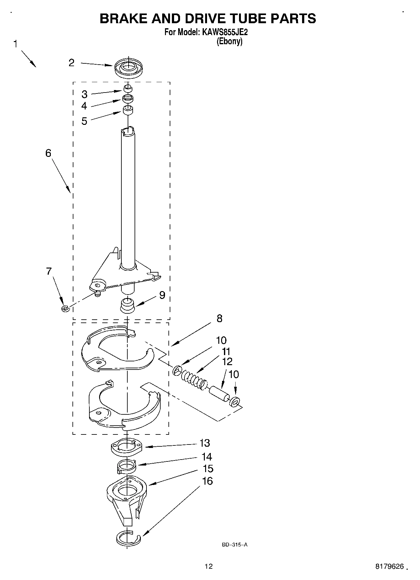 09 - BRAKE AND DRIVE TUBE