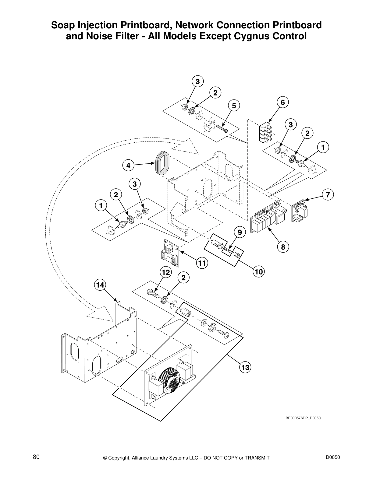Soap Injection Printboard, Network Connection Printboard
and Noise Filter - All Models Except Cygnus Control