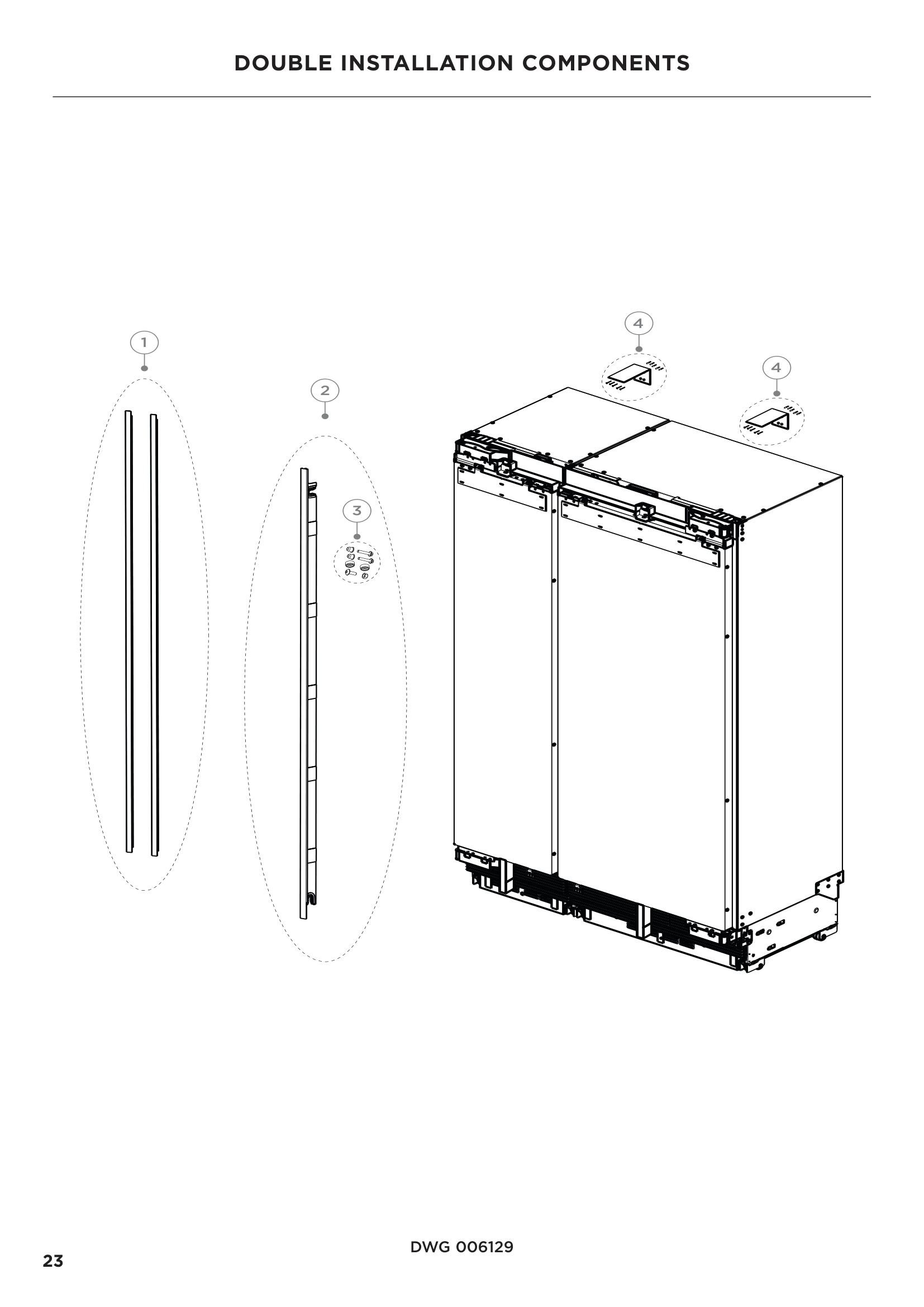 DOUBLE INSTALLATION COMPONENTS