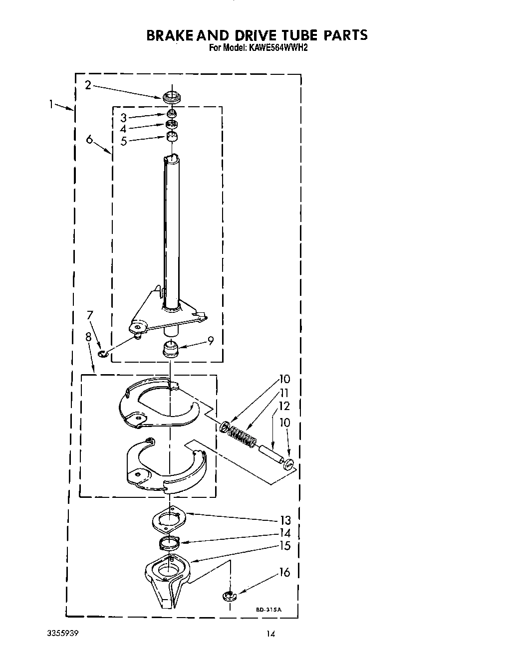 11 - BRAKE AND DRIVE TUBE