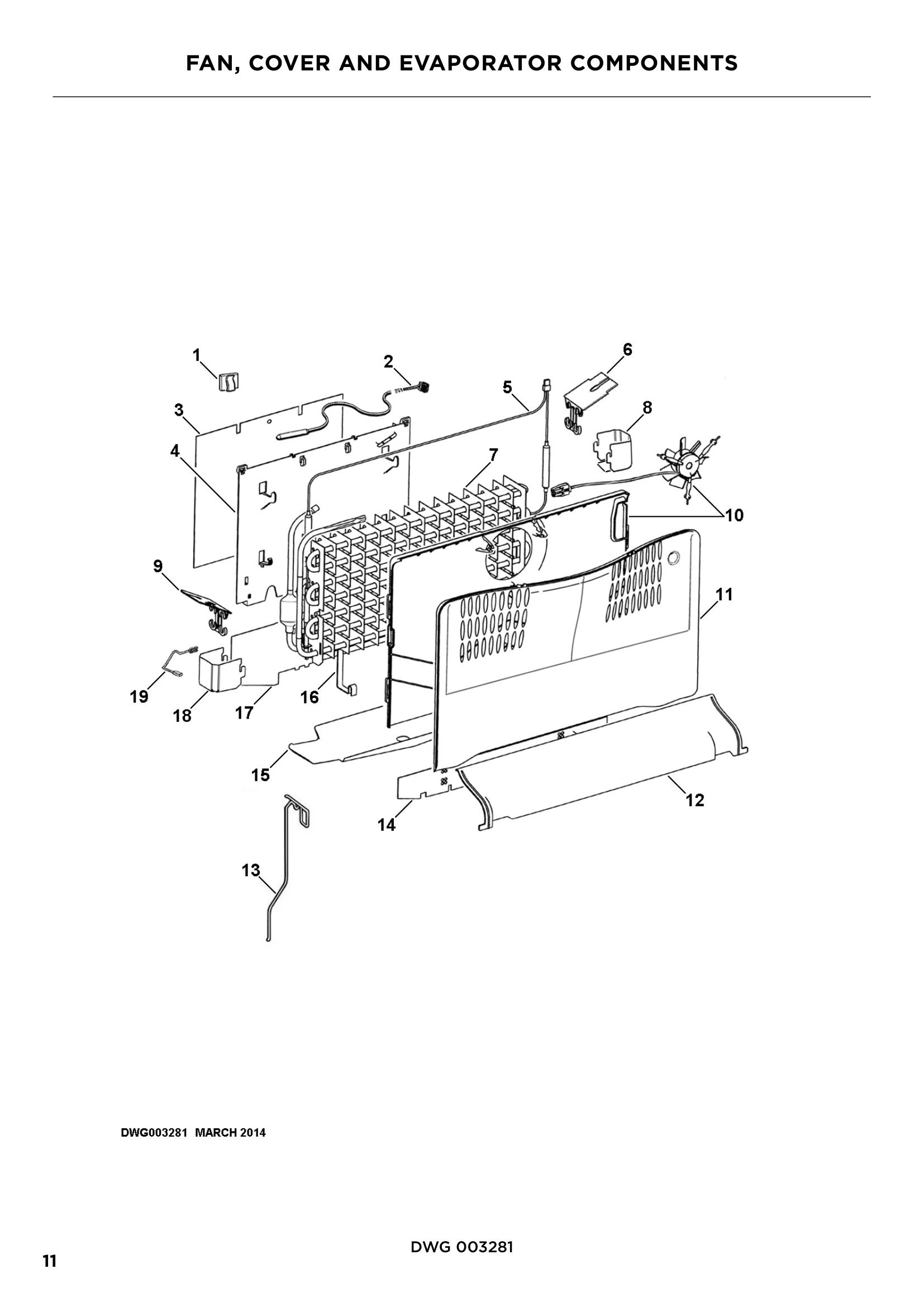 FAN, COVER AND EVAPORATOR COMPONENTS