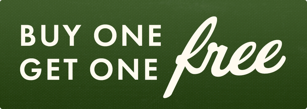 LIMITED TIME ONLY - BUY ONE GET ONE FREE