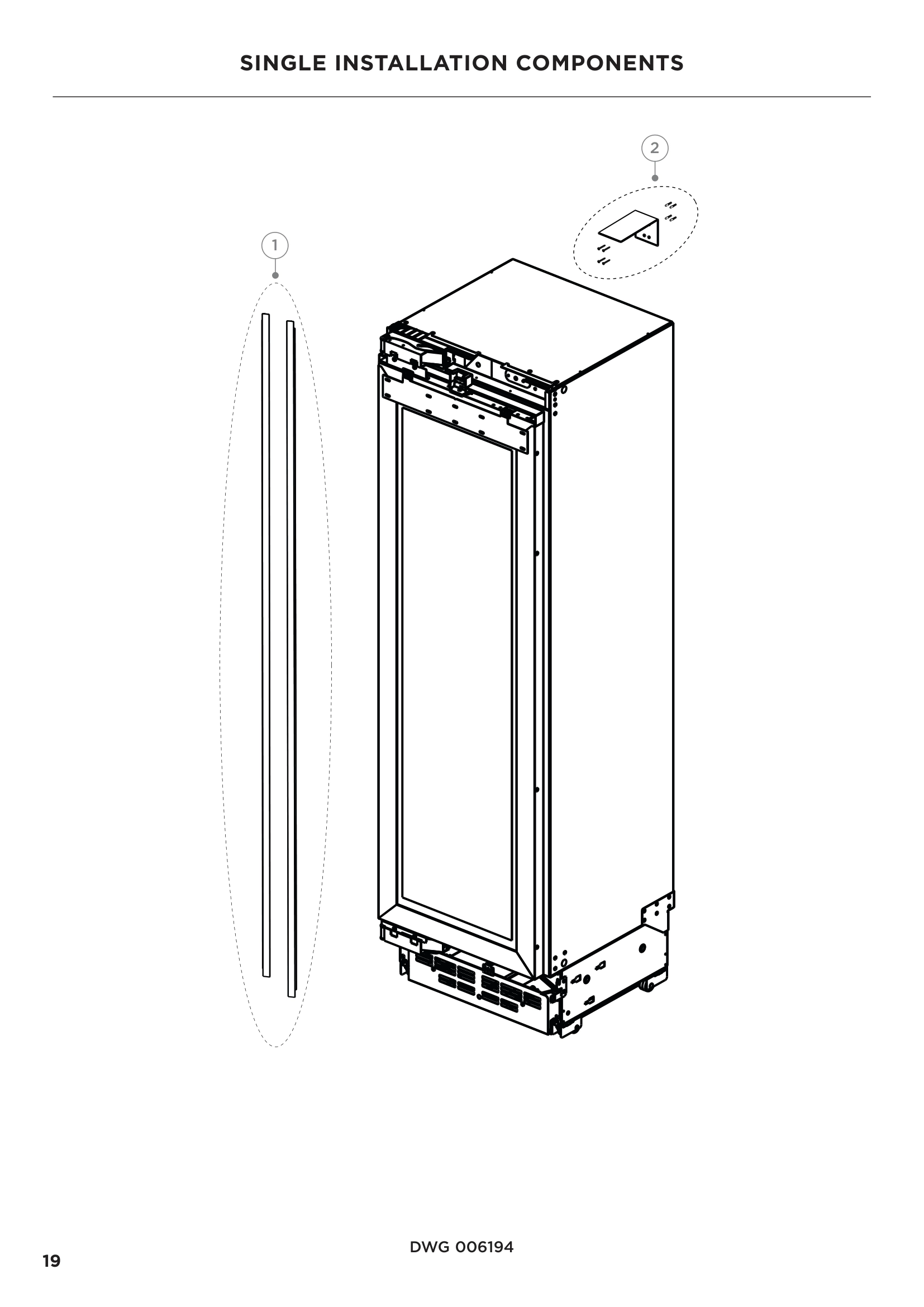 SINGLE INSTALLATION COMPONENTS