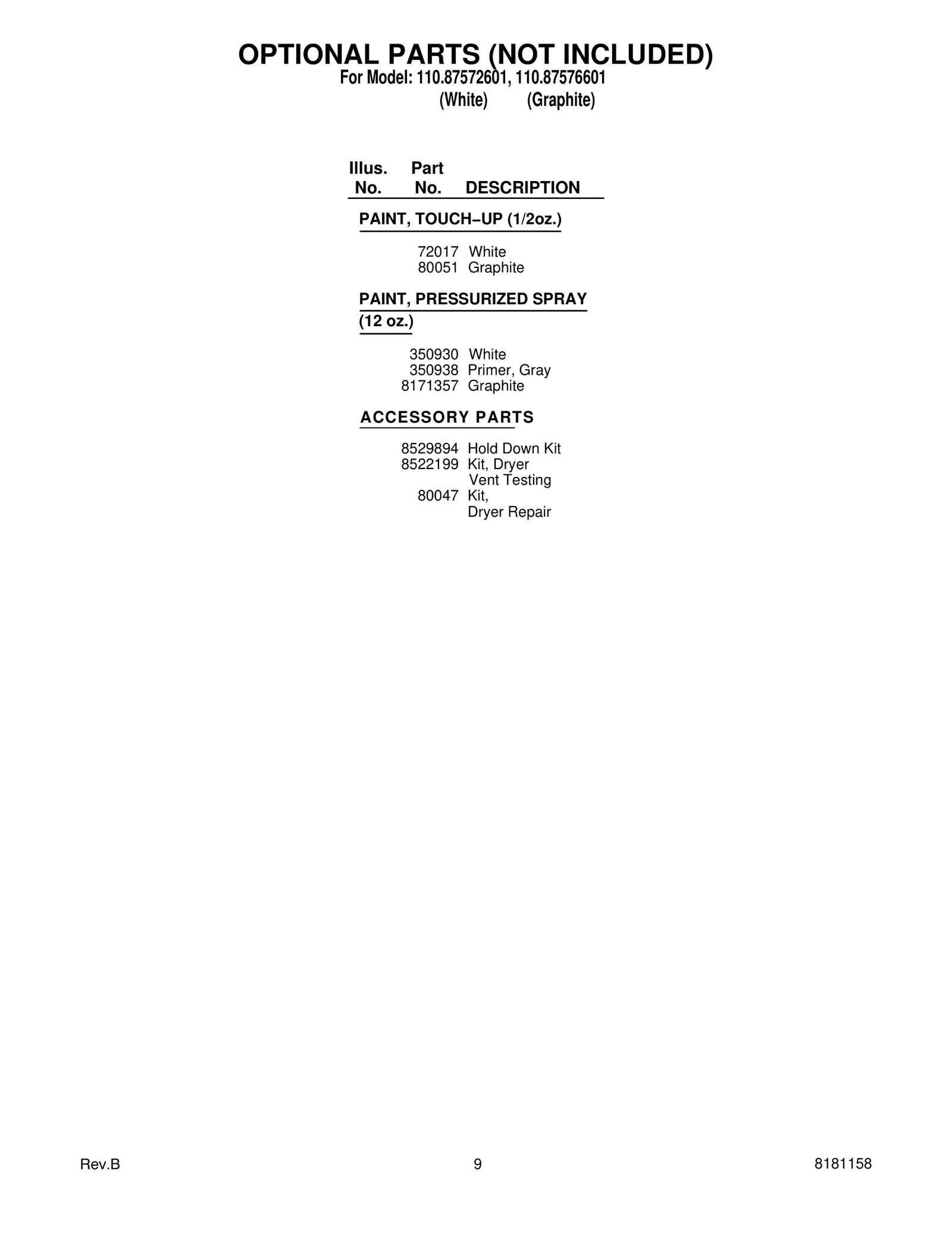 OPTIONAL PARTS (NOT INCLUDED)