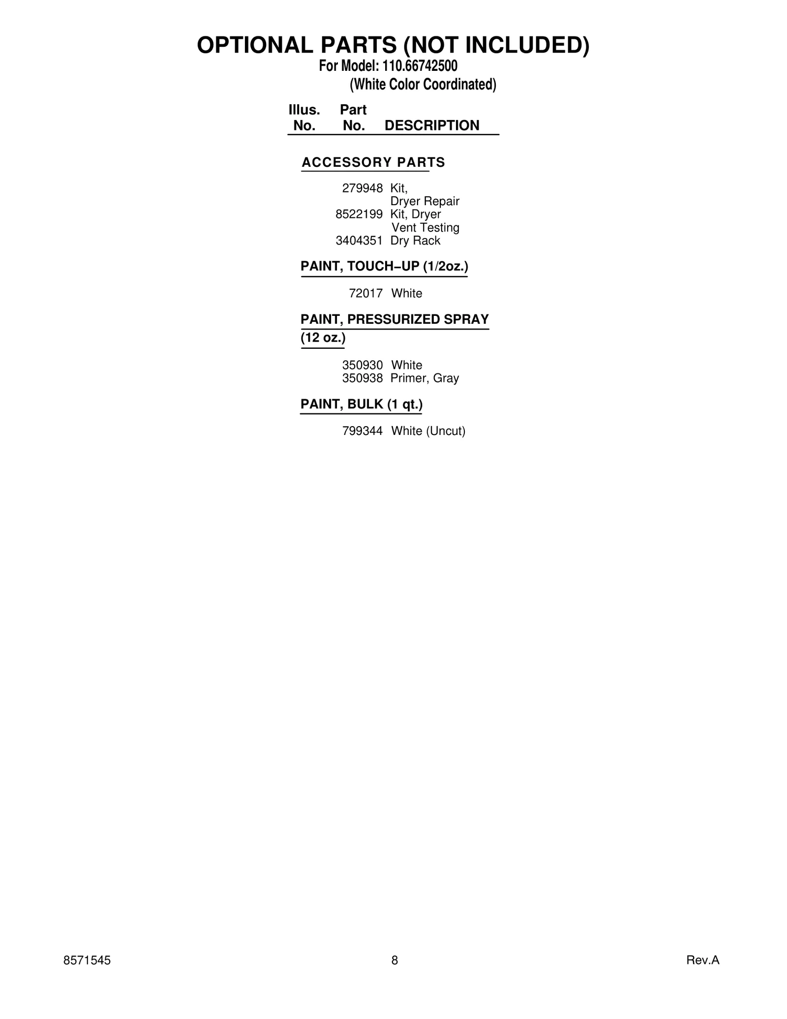 OPTIONAL PARTS (NOT INCLUDED)