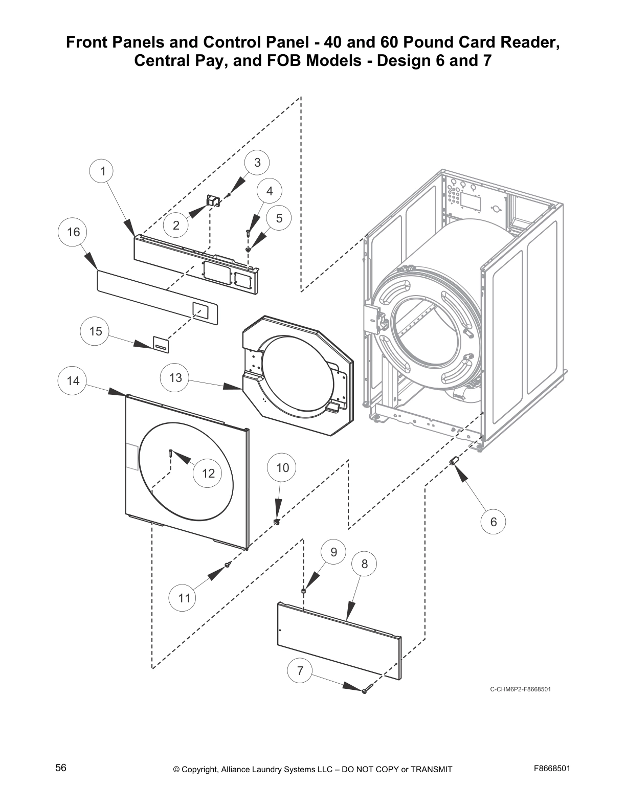 Front Panels and Control Panel - 40 and 60 Pound Card Reader,
Central Pay, and FOB Models - Design 6 and 7