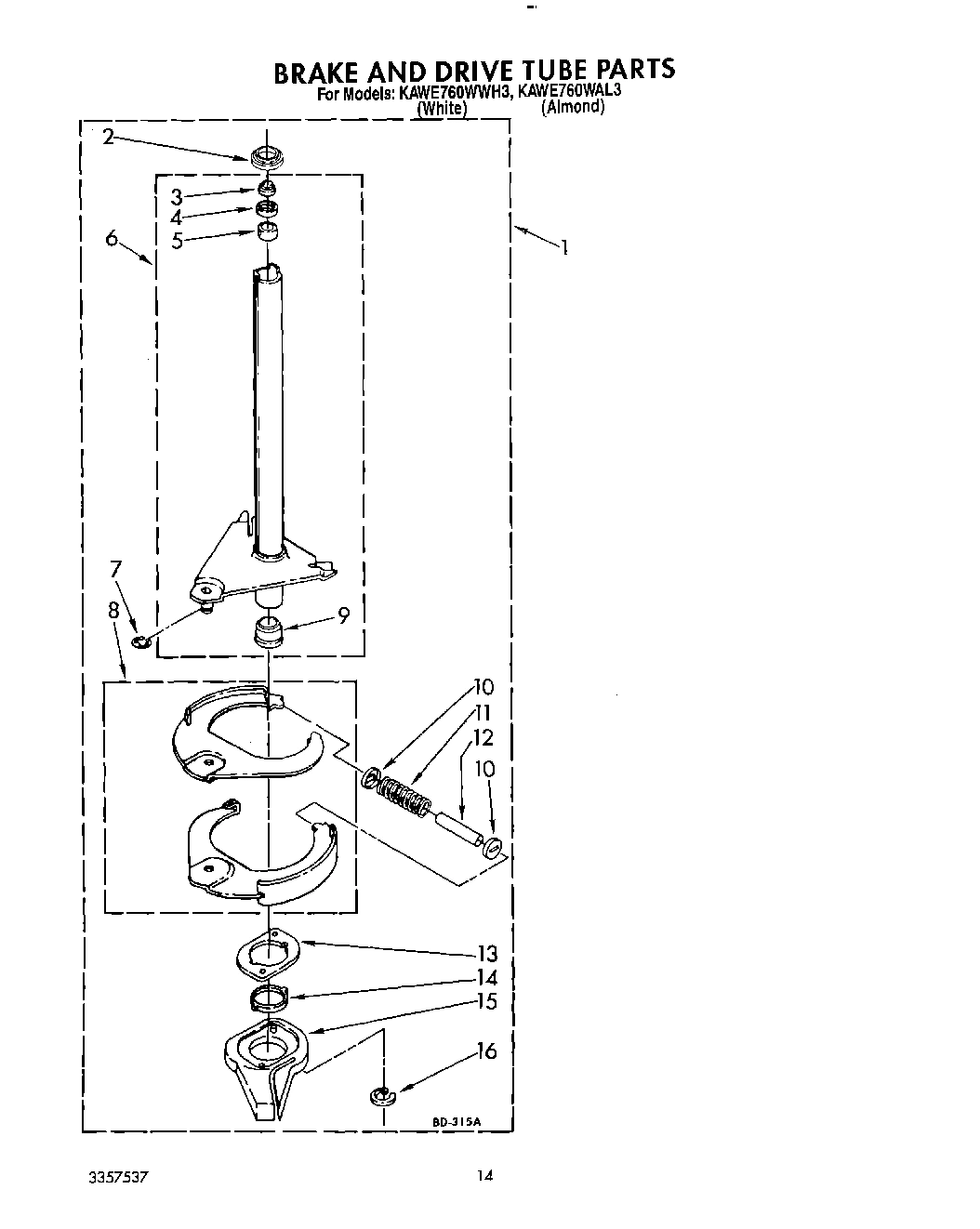 11 - BRAKE AND DRIVE TUBE