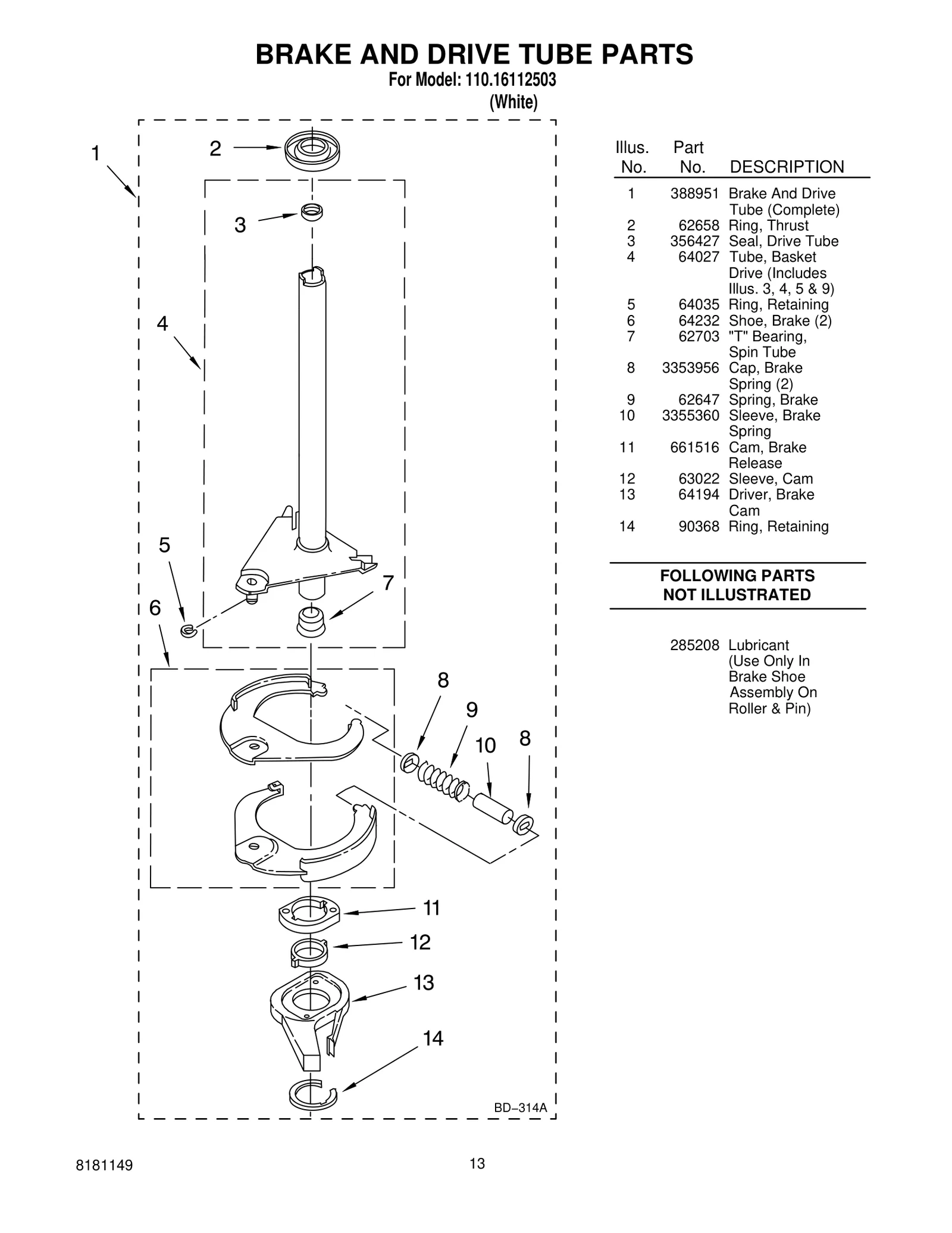 BRAKE AND DRIVE TUBE PARTS