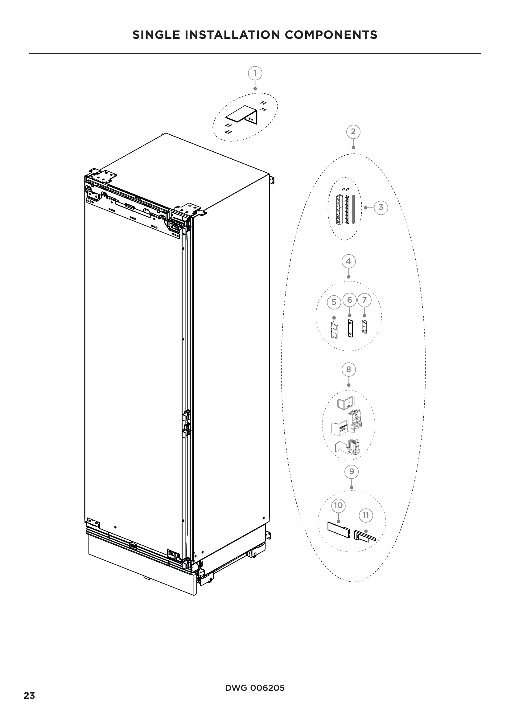 SINGLE INSTALLATION COMPONENTS