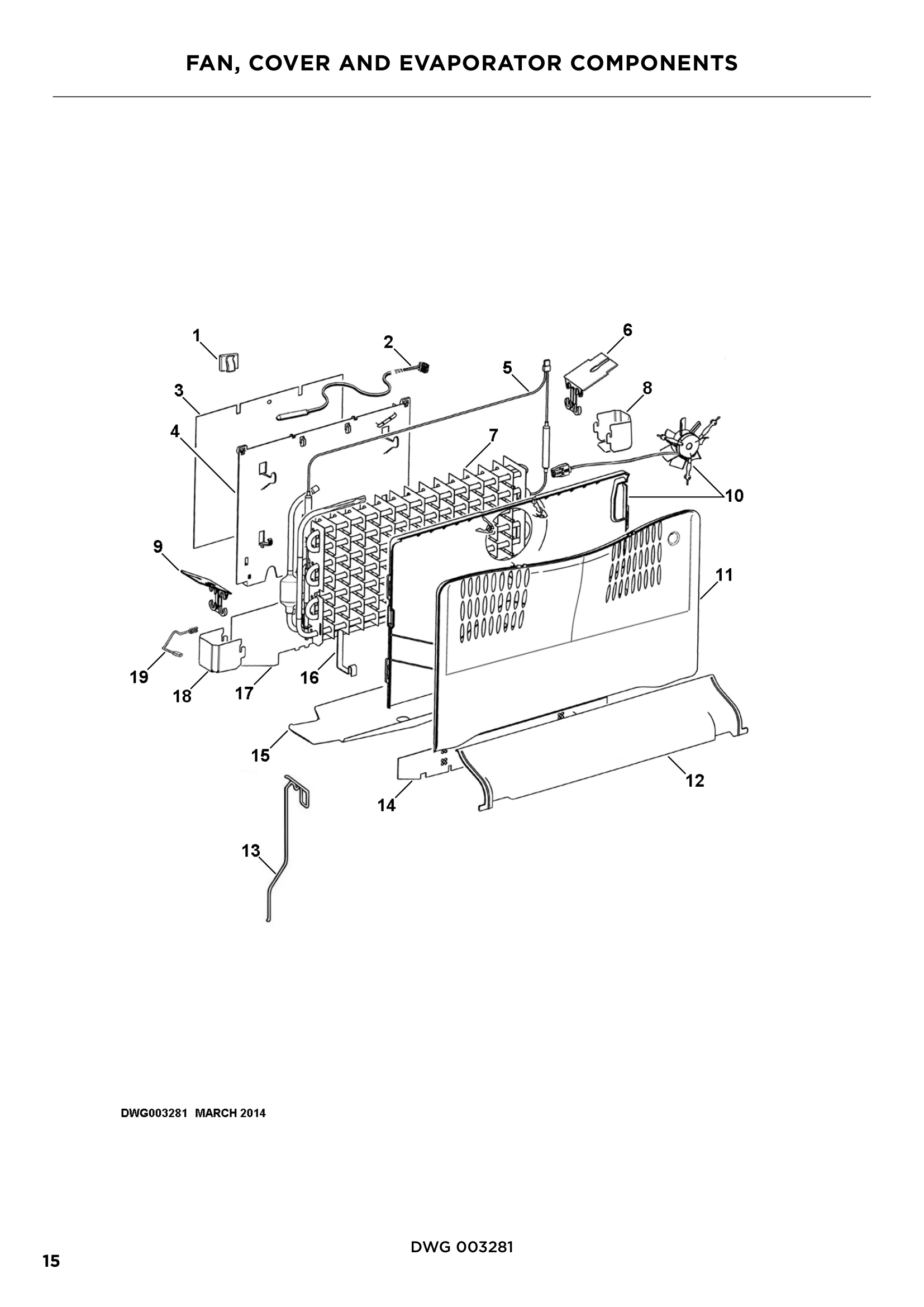 FAN, COVER AND EVAPORATOR COMPONENTS