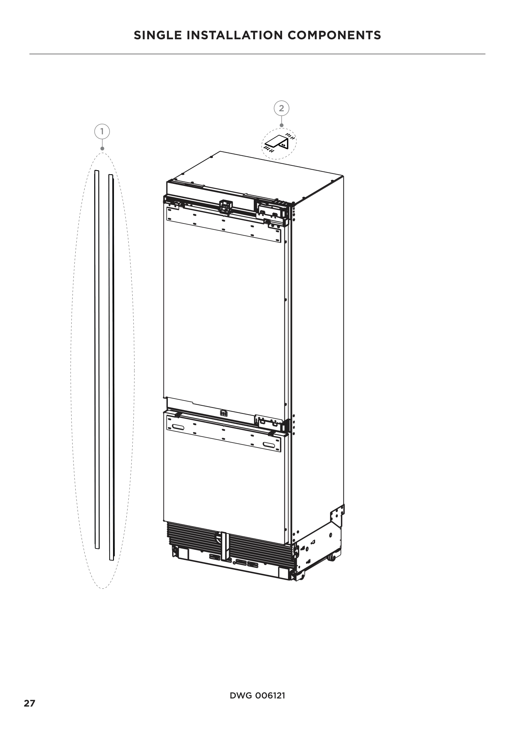 SINGLE INSTALLATION COMPONENTS