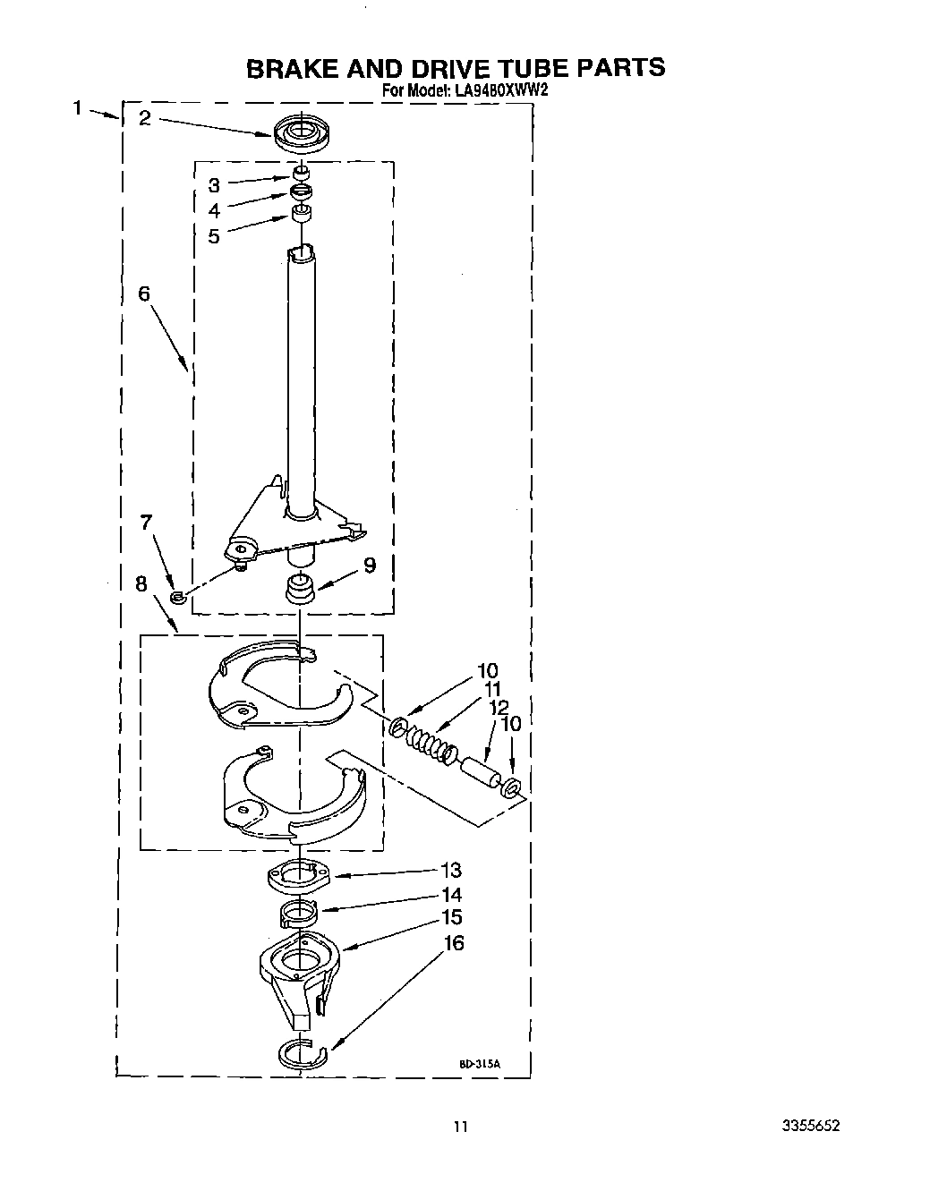 10 - BRAKE AND DRIVE TUBE