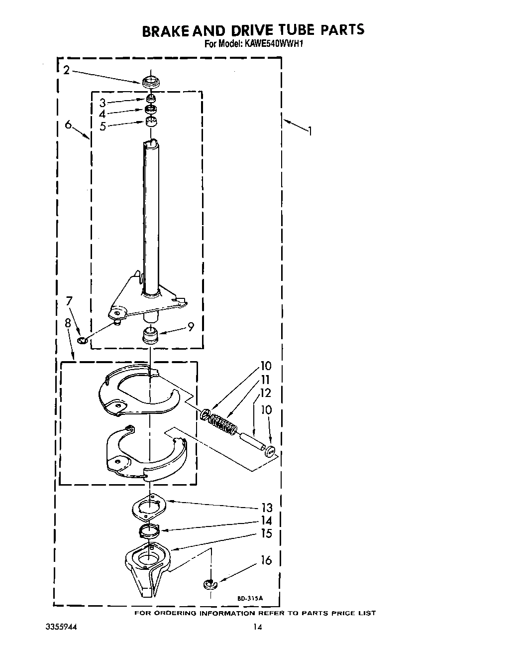 11 - BRAKE AND DRIVE TUBE