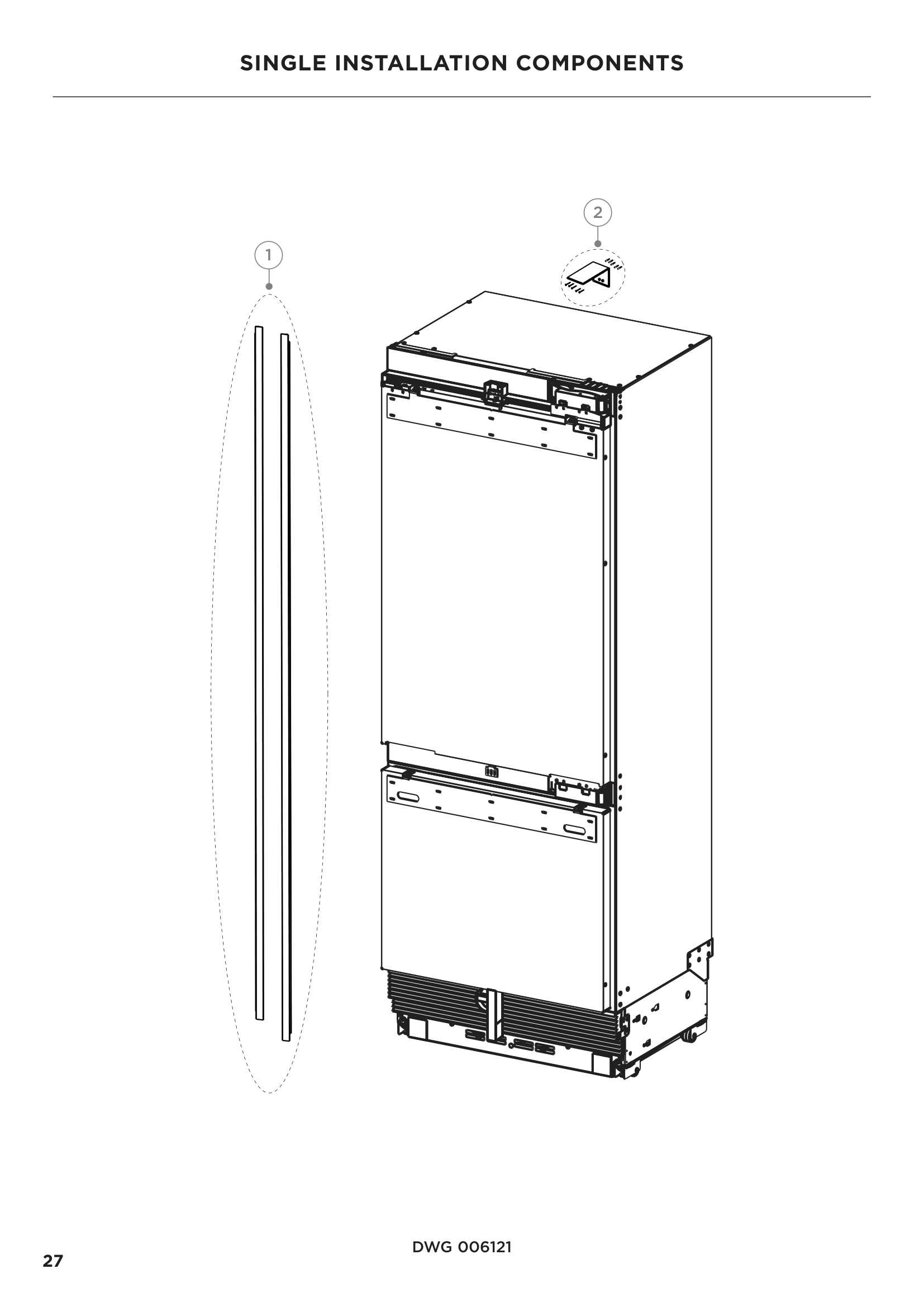 SINGLE INSTALLATION COMPONENTS