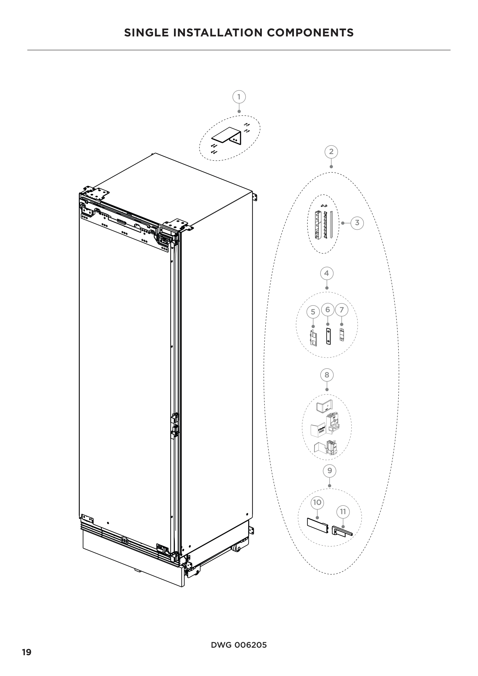 SINGLE INSTALLATION COMPONENTS