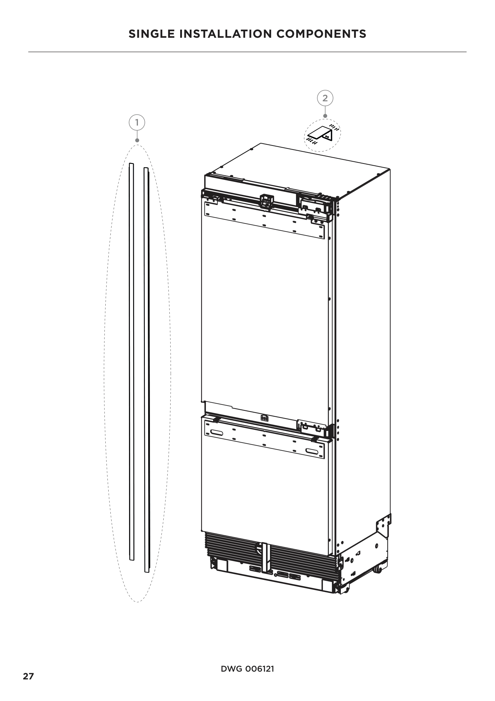 SINGLE INSTALLATION COMPONENTS