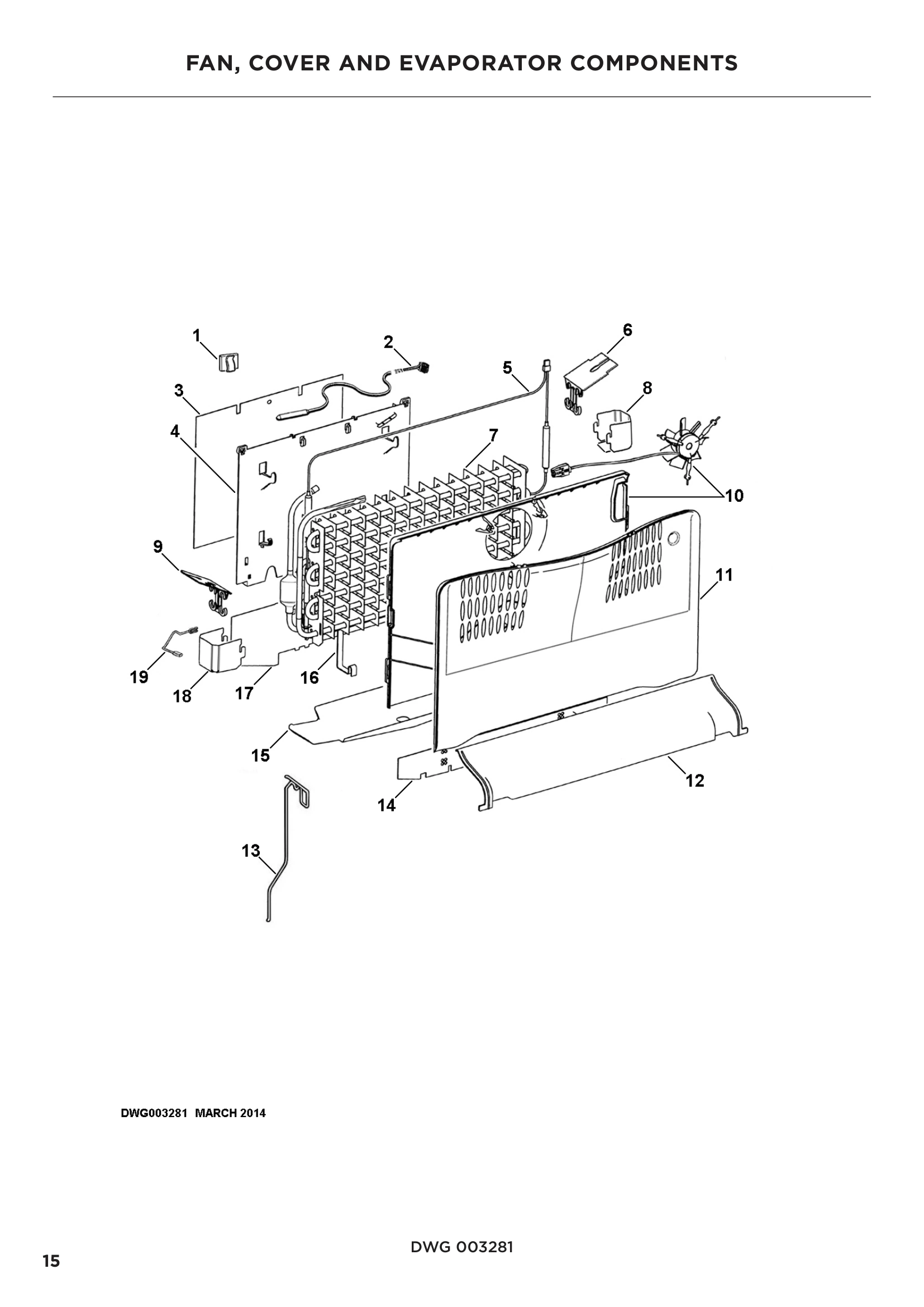 FAN, COVER AND EVAPORATOR COMPONENTS