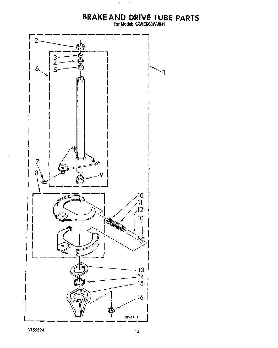 11 - BRAKE AND DRIVE TUBE